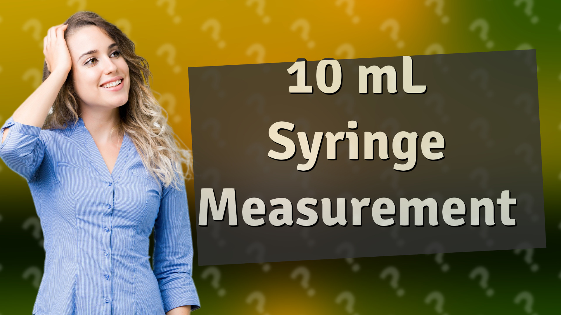 10 mL Syringe Measurement