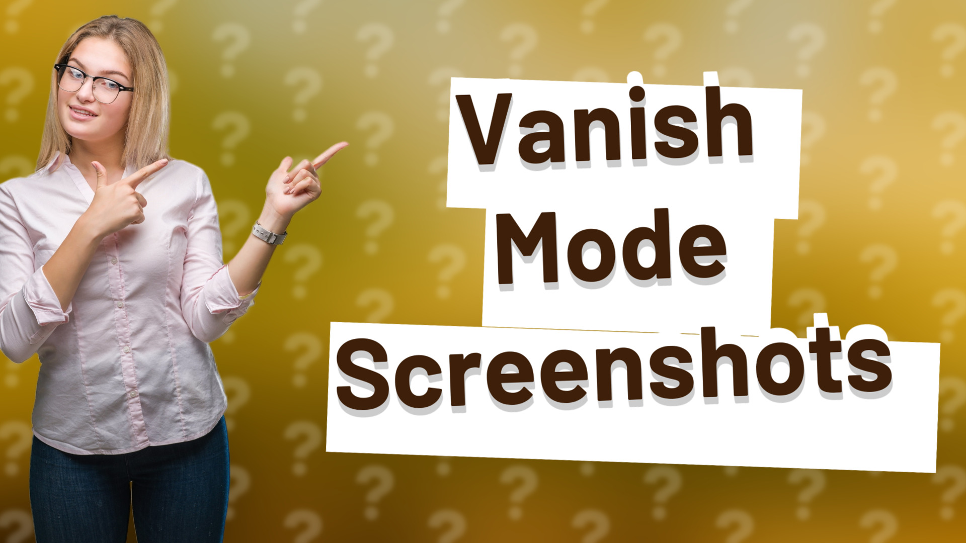 Vanish Mode Screenshots
