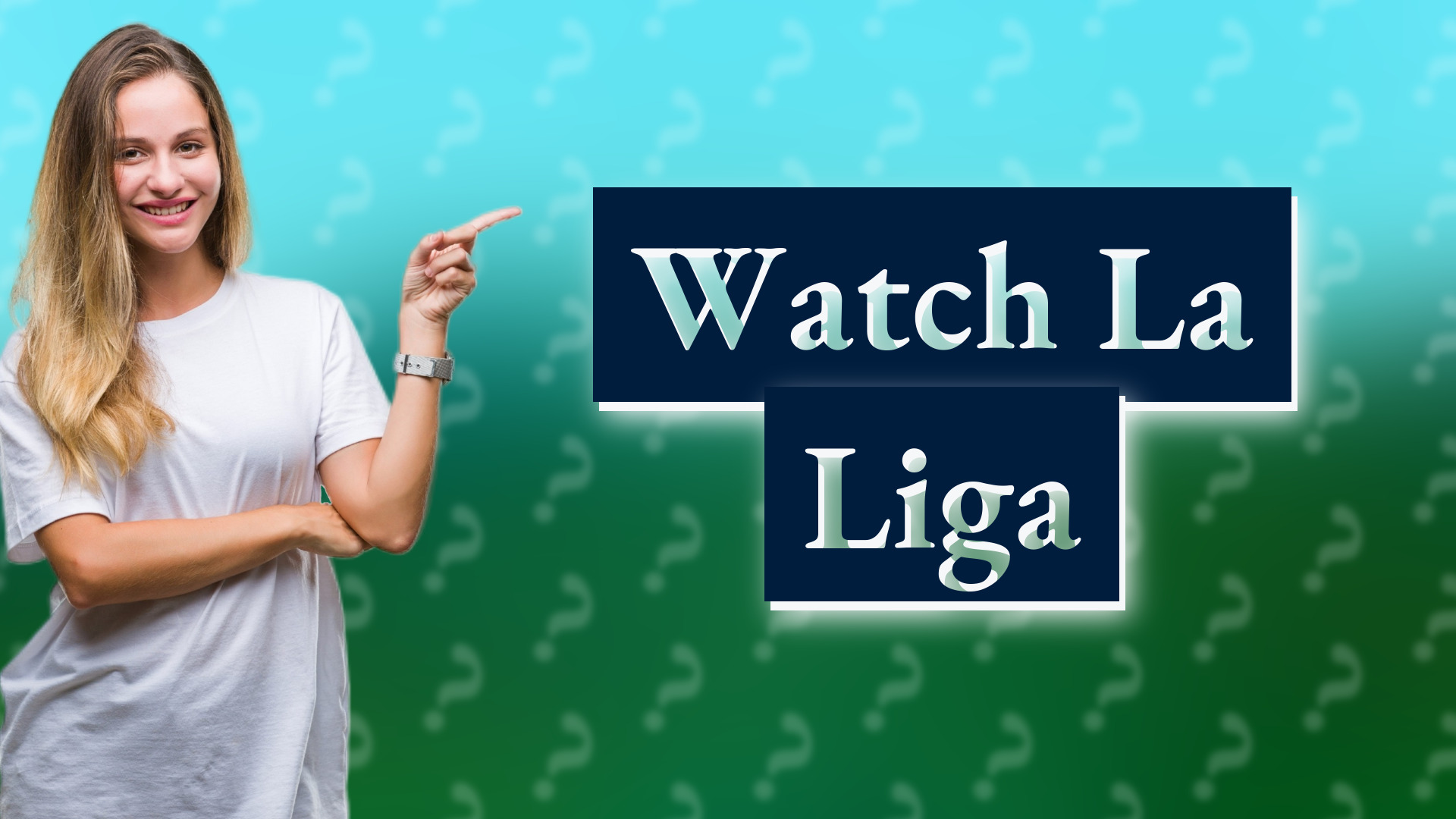 Watch La Liga
