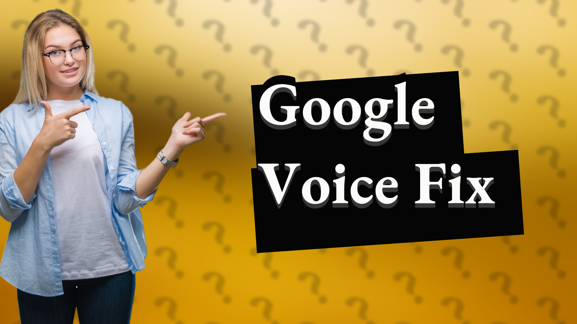 Google Voice Fix