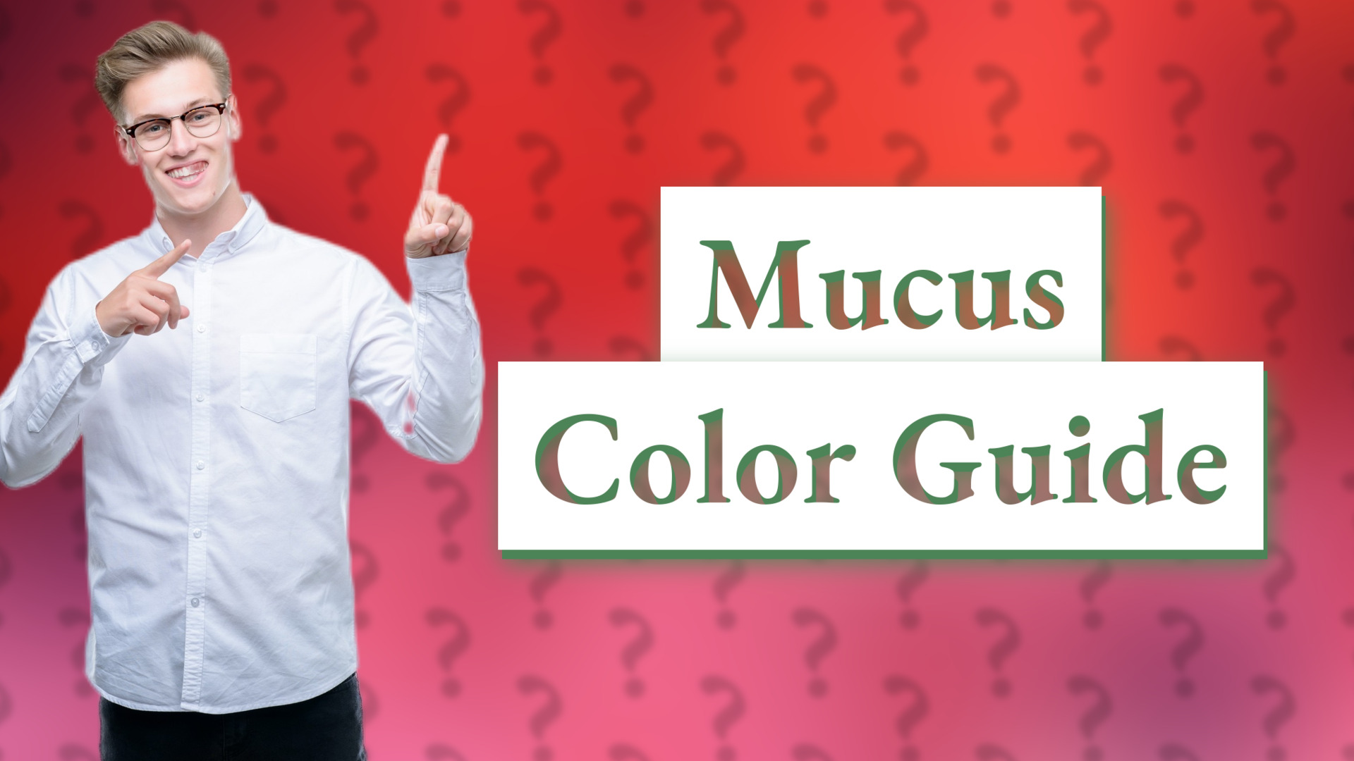 Mucus Color Guide