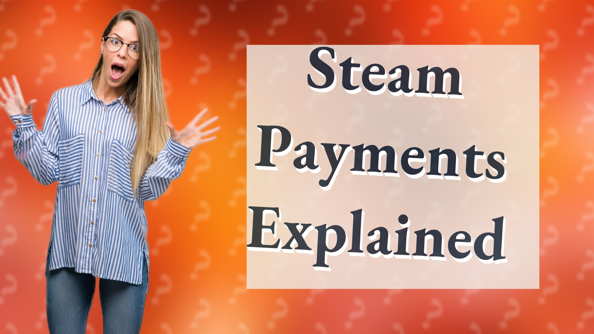 Steam Payments Explained