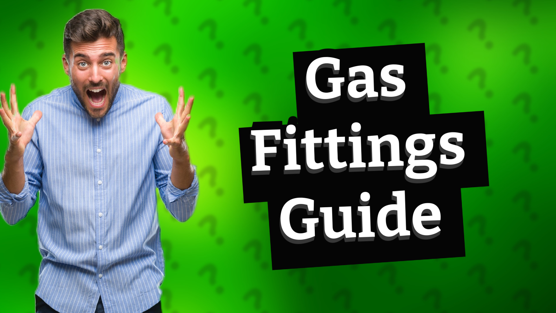 Gas Fittings Guide