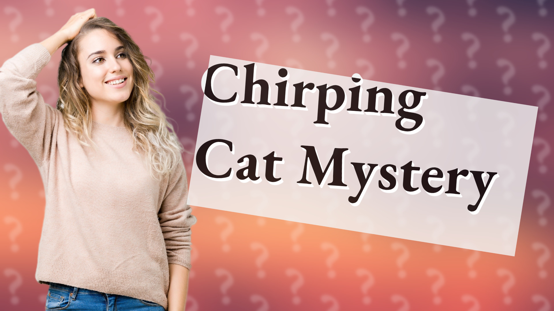 Chirping Cat Mystery
