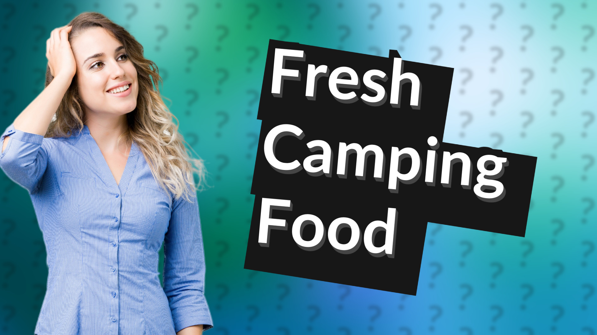 Fresh Camping Food