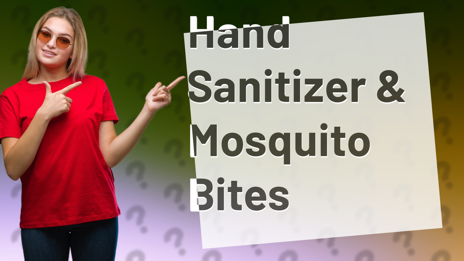 Hand Sanitizer & Mosquito Bites