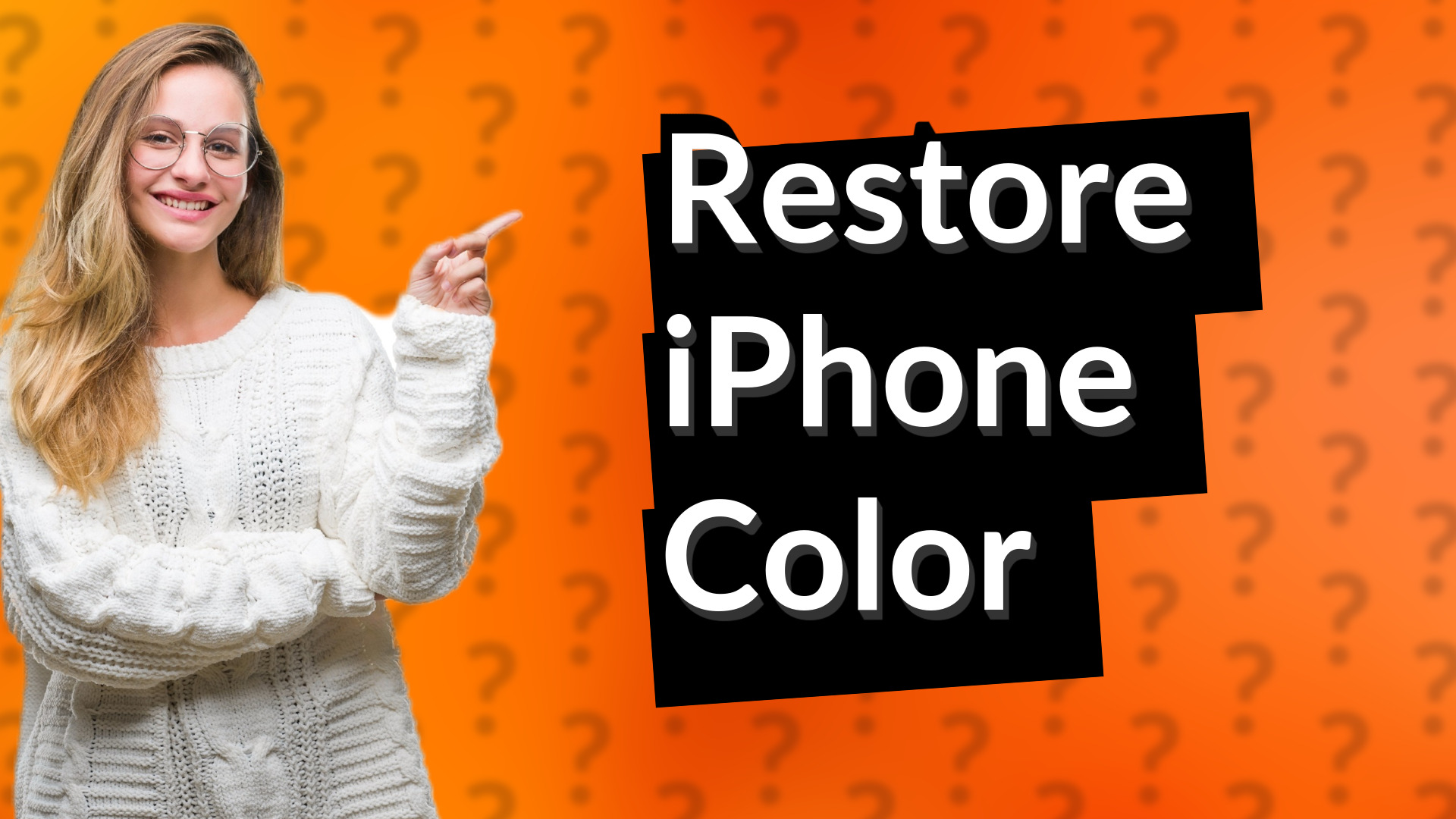Restore iPhone Color