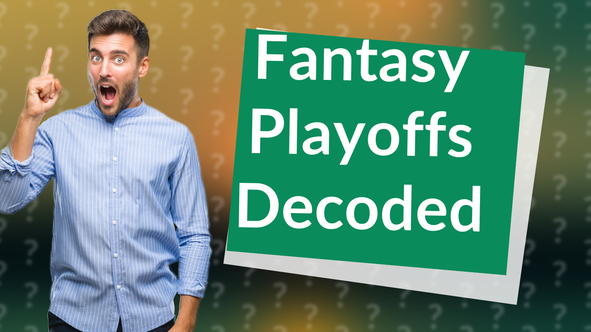 Fantasy Playoffs Decoded