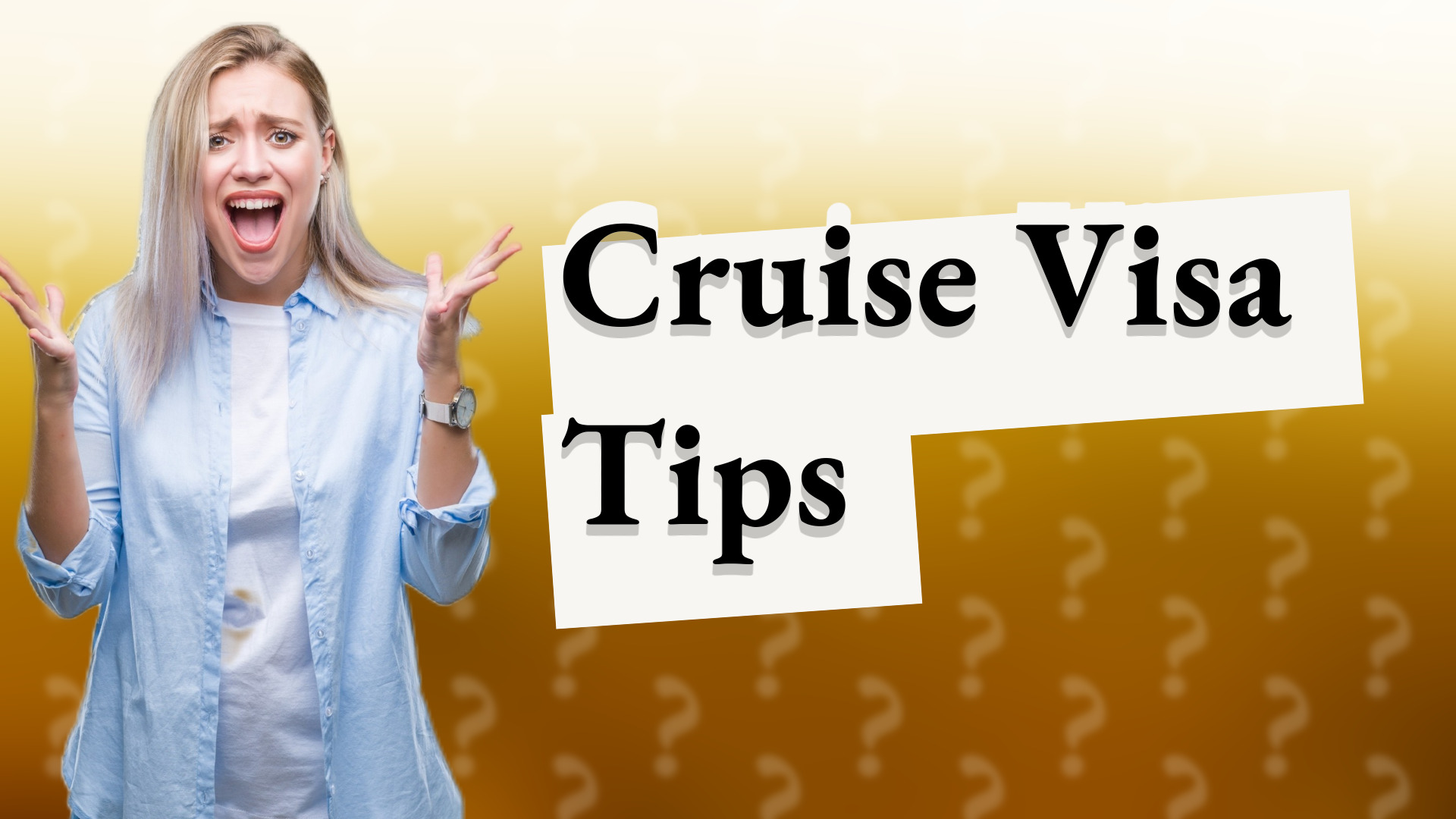 Cruise Visa Tips