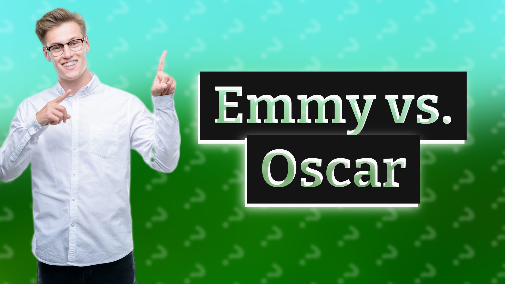 Emmy vs. Oscar