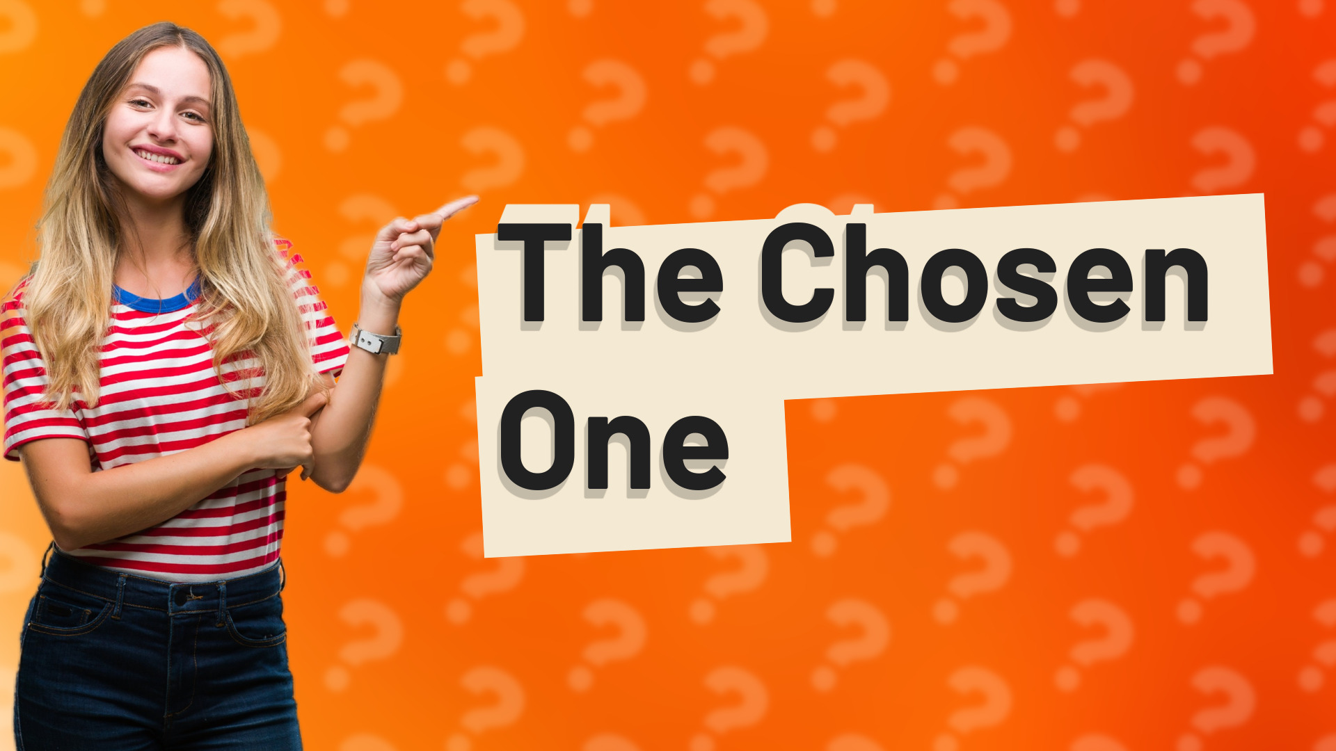 The Chosen One