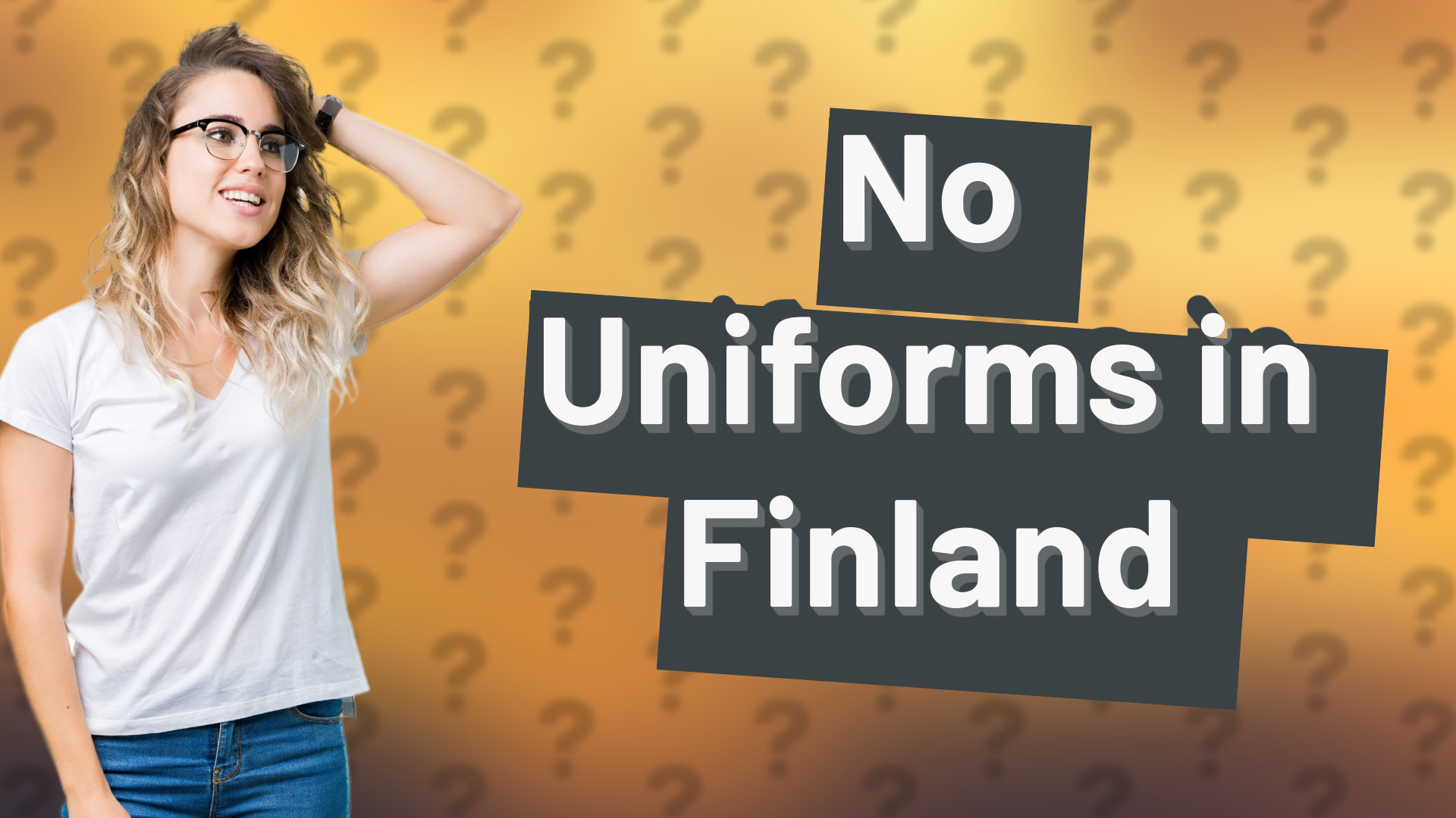 No Uniforms in Finland