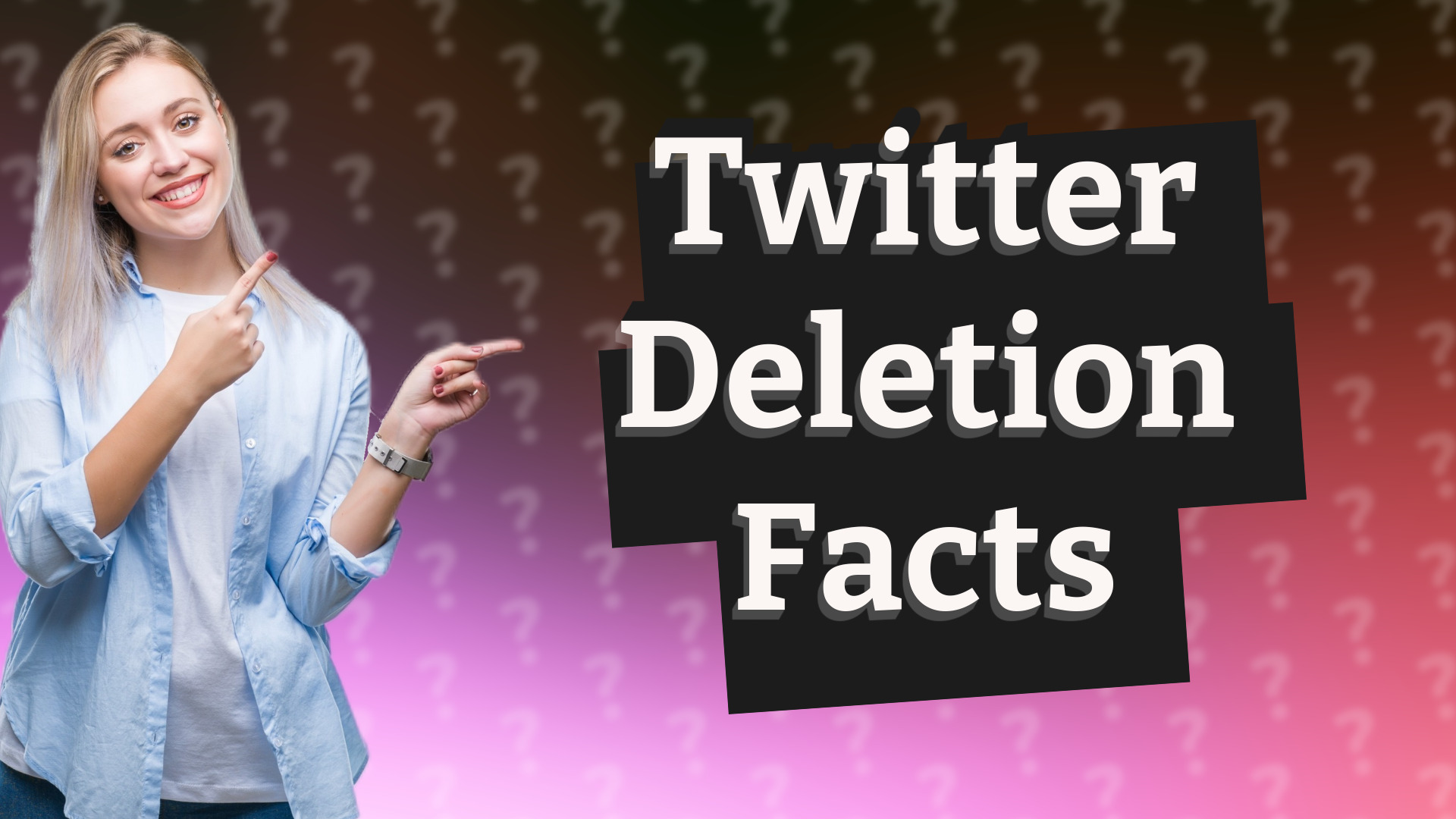 Twitter Deletion Facts