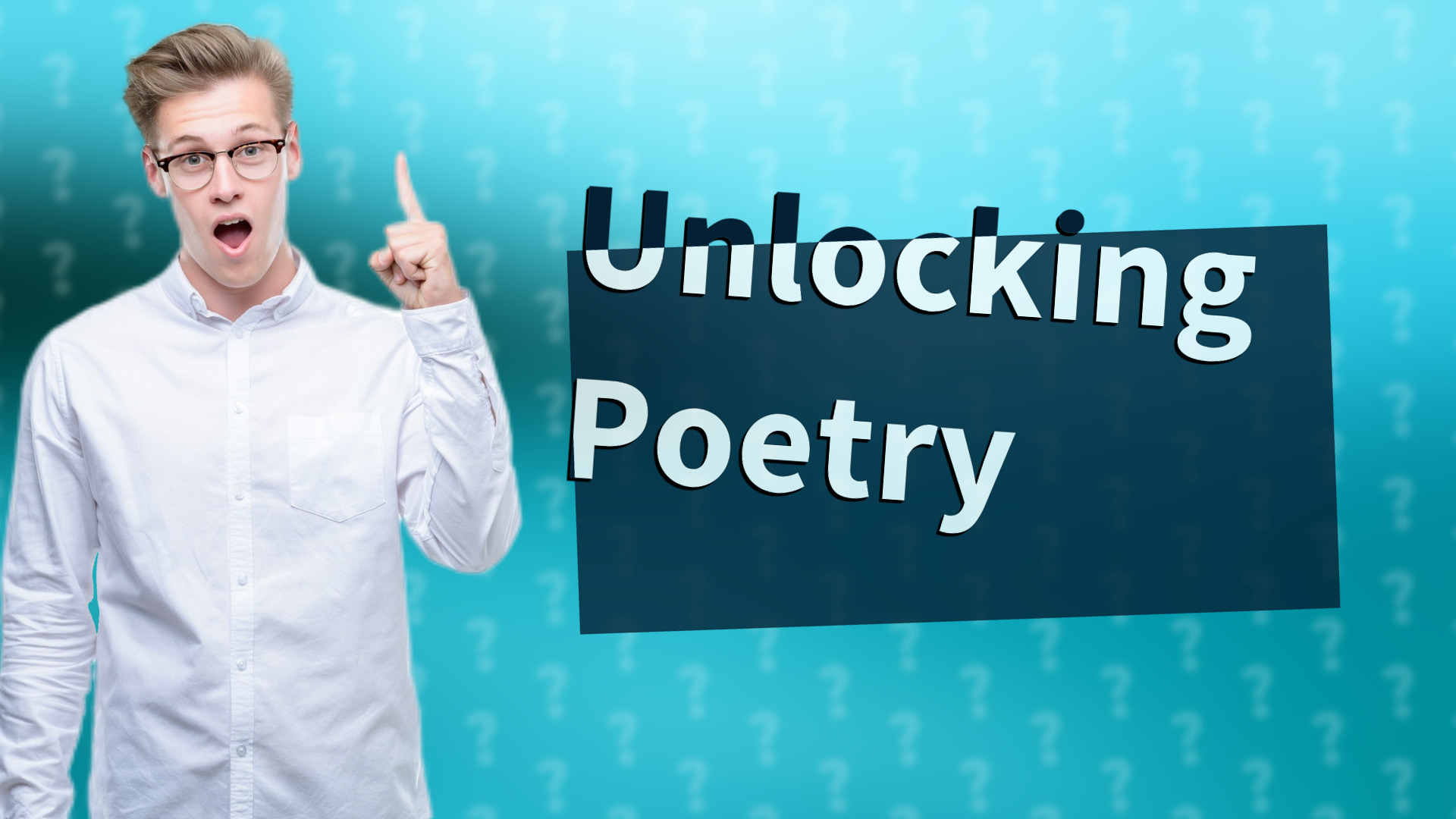 Unlocking Poetry