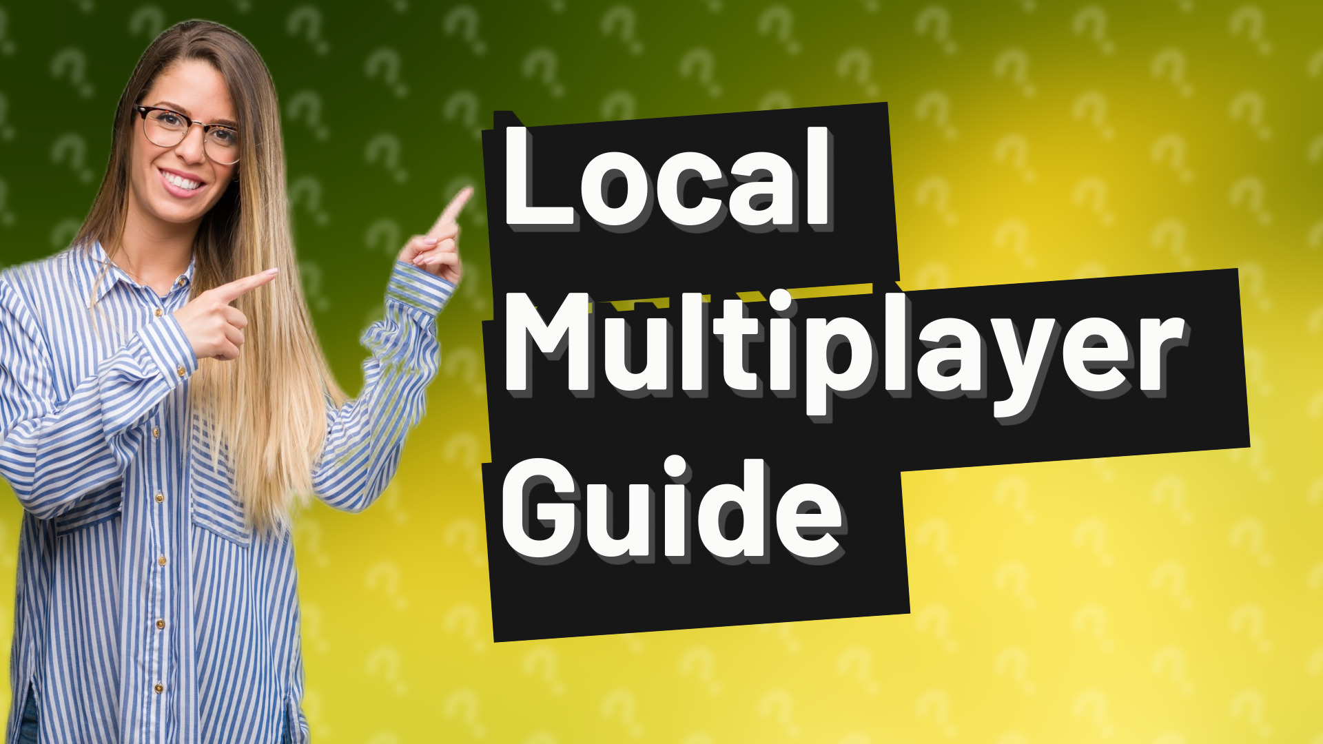 Local Multiplayer Guide