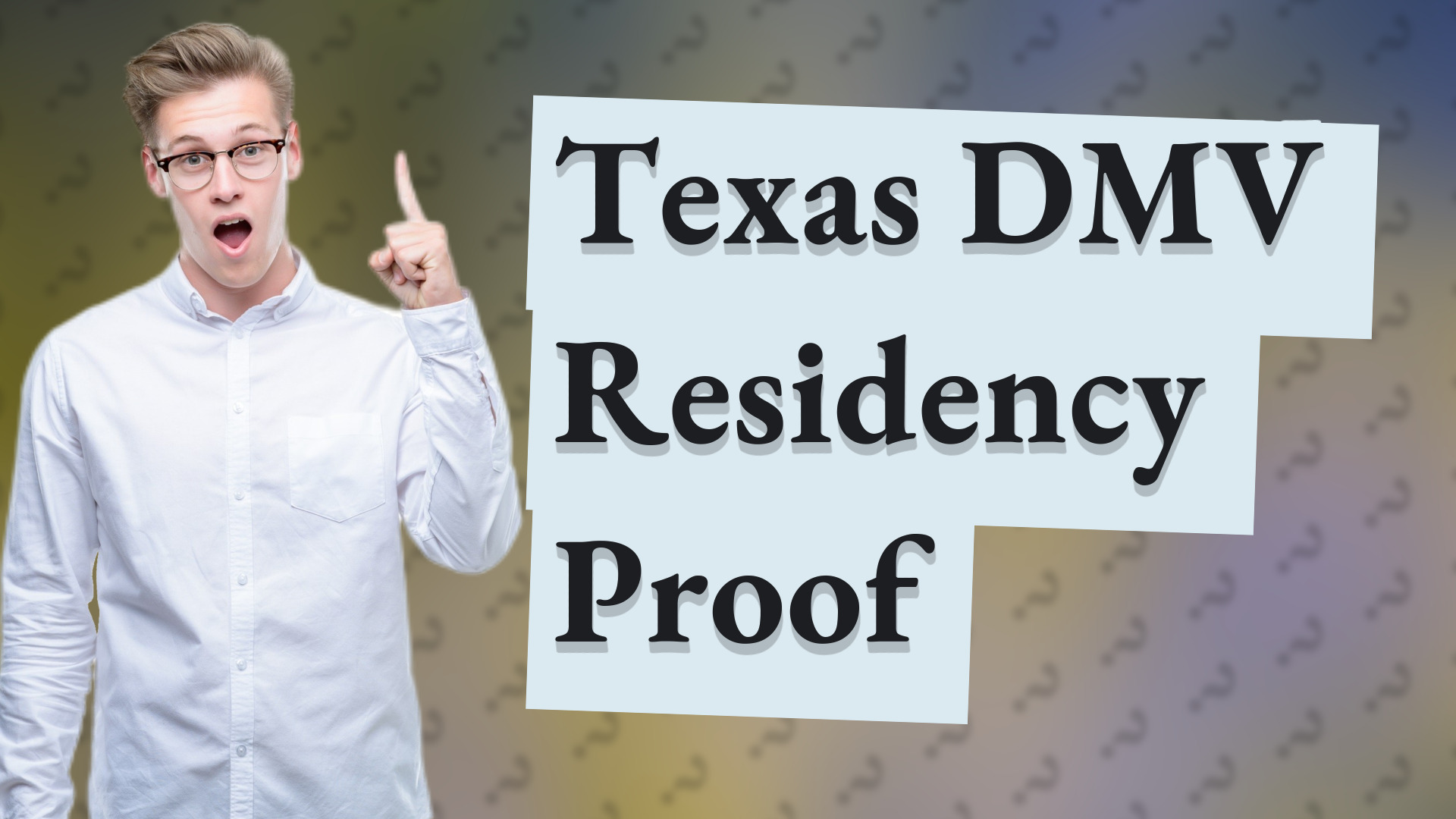 Texas DMV Residency Proof