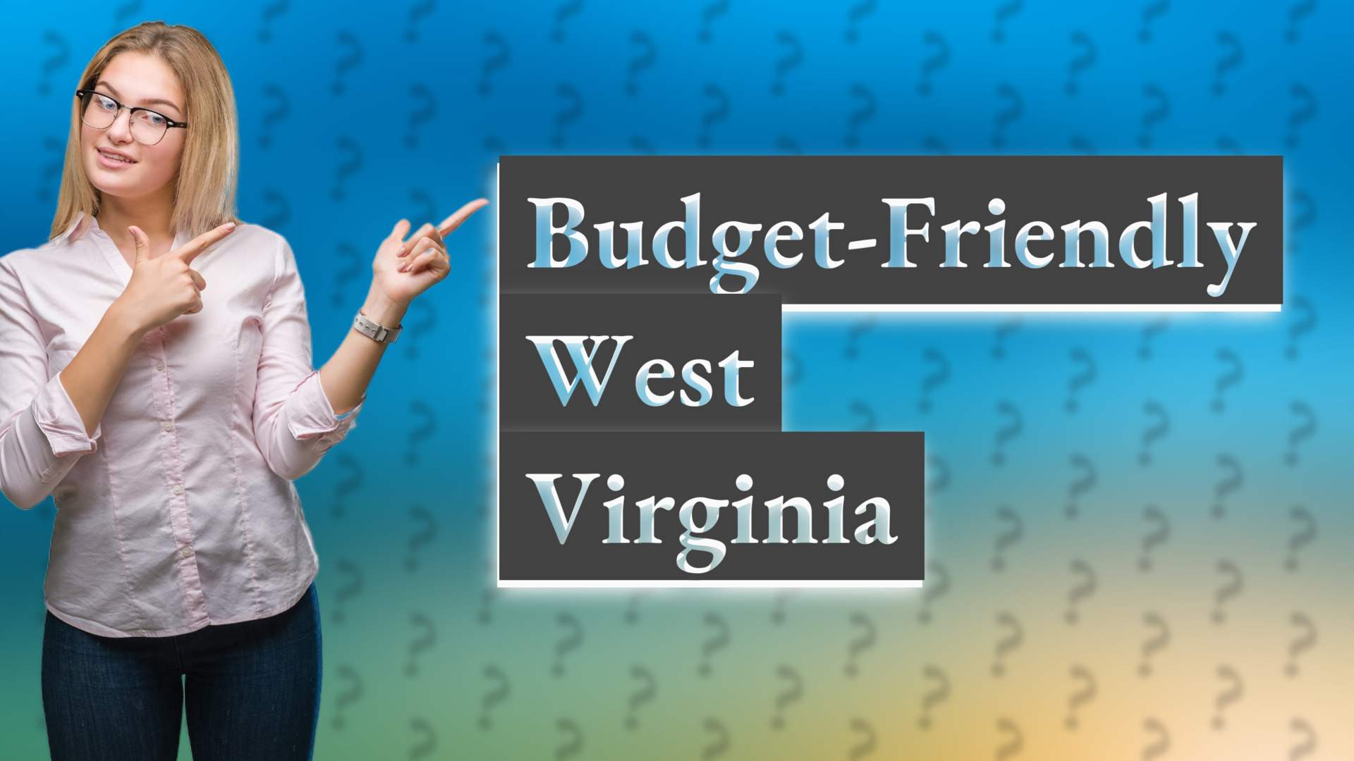 Budget-Friendly West Virginia