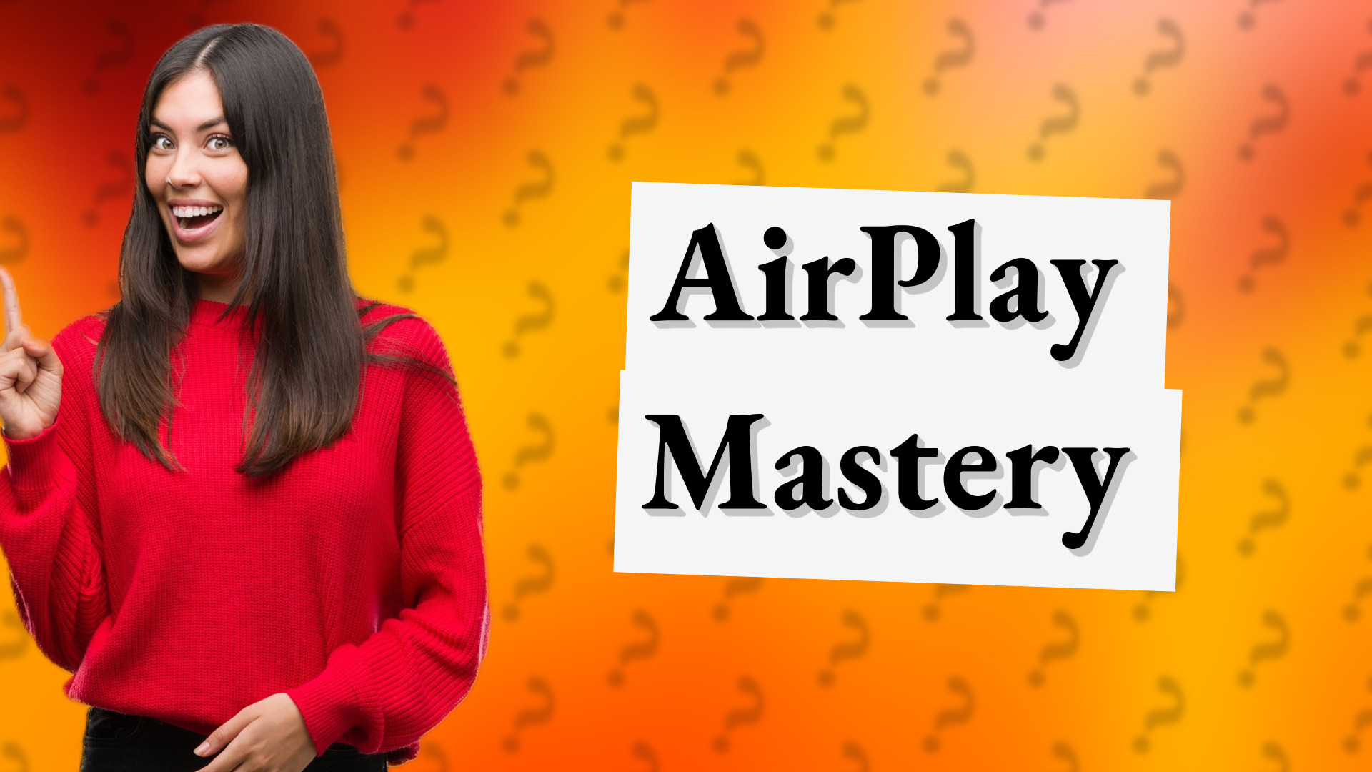 AirPlay Mastery