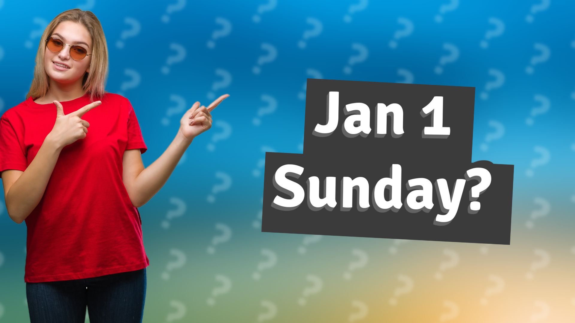 Jan 1 Sunday?