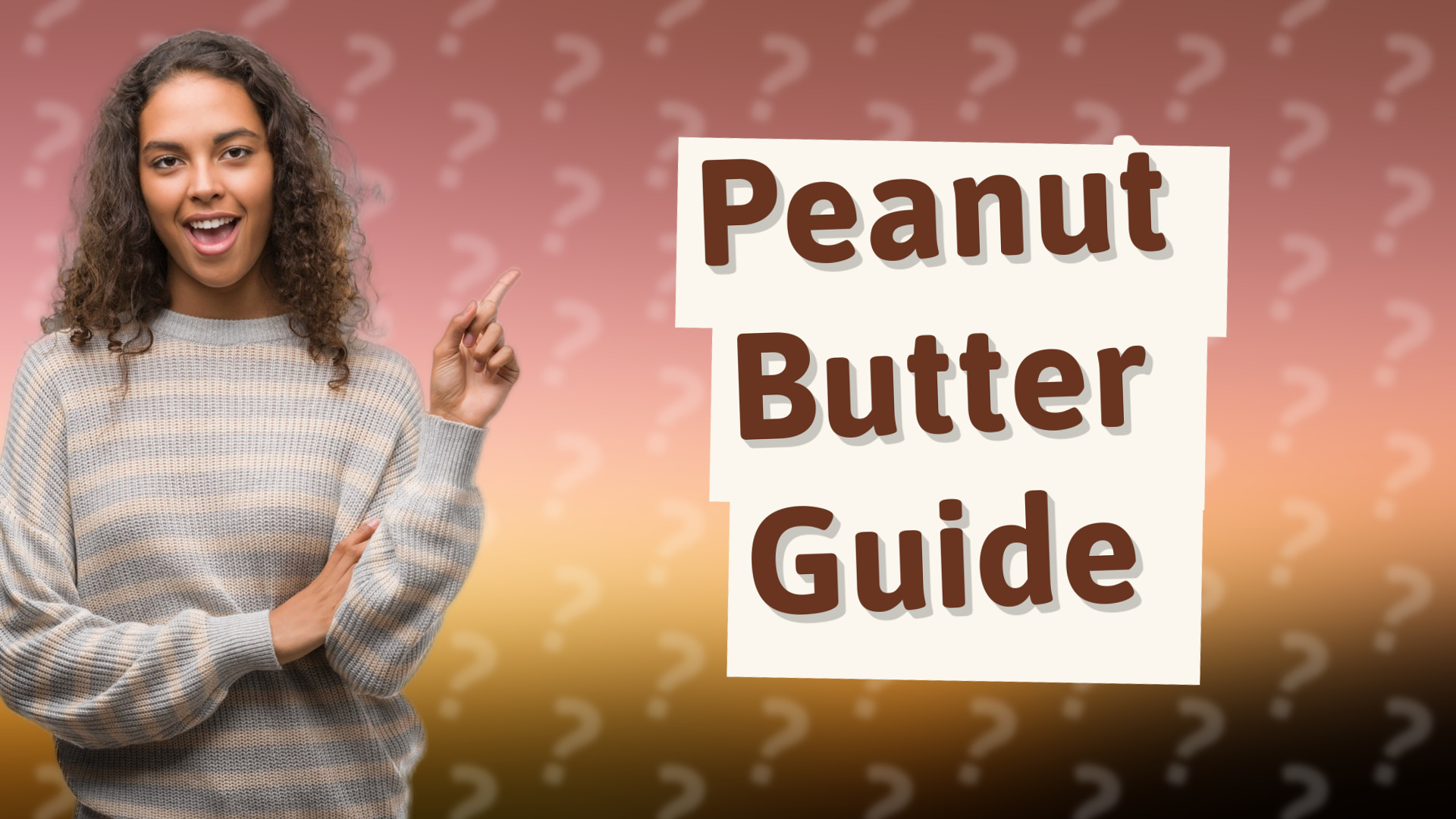 Peanut Butter Guide