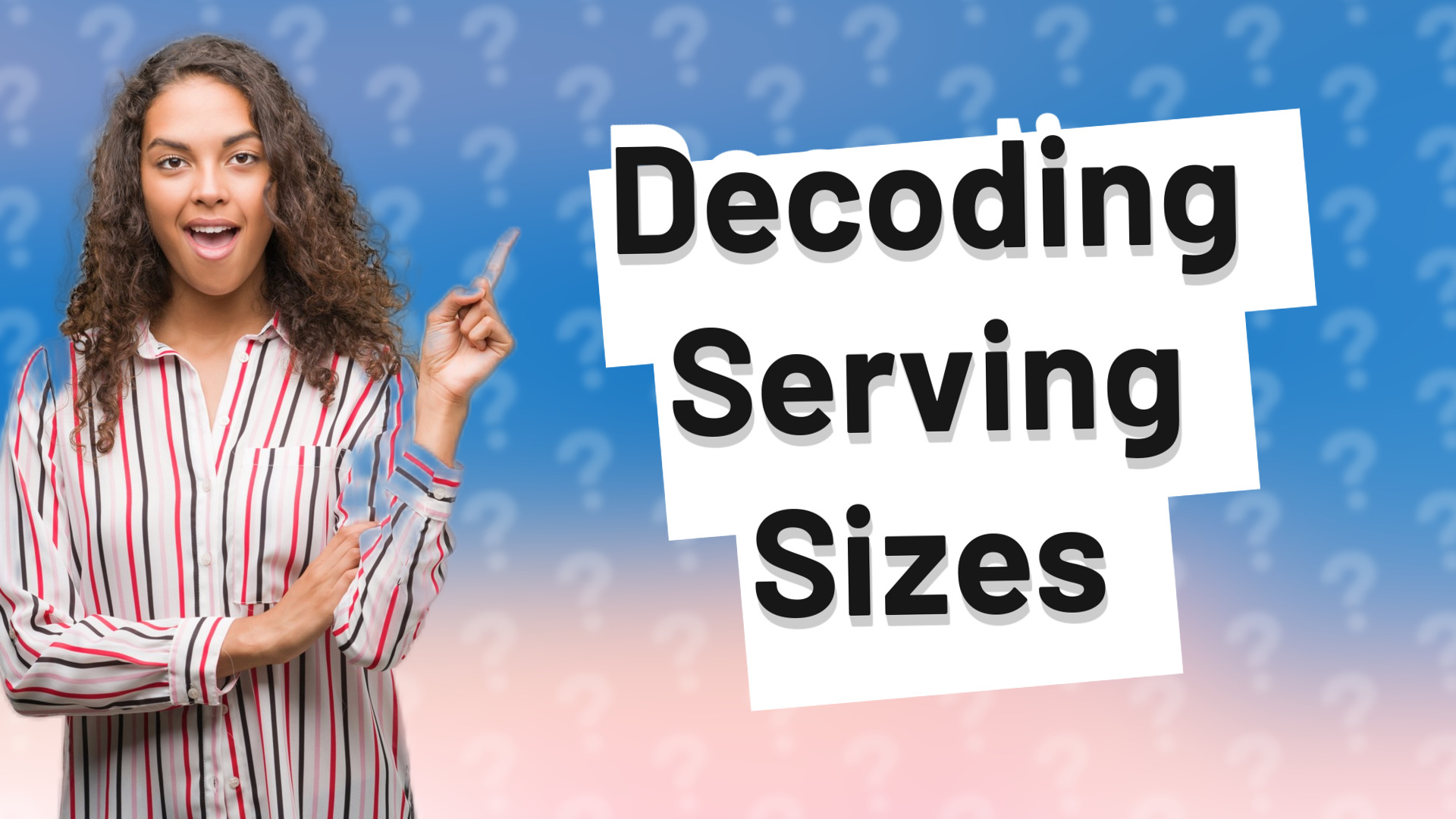 Decoding Serving Sizes