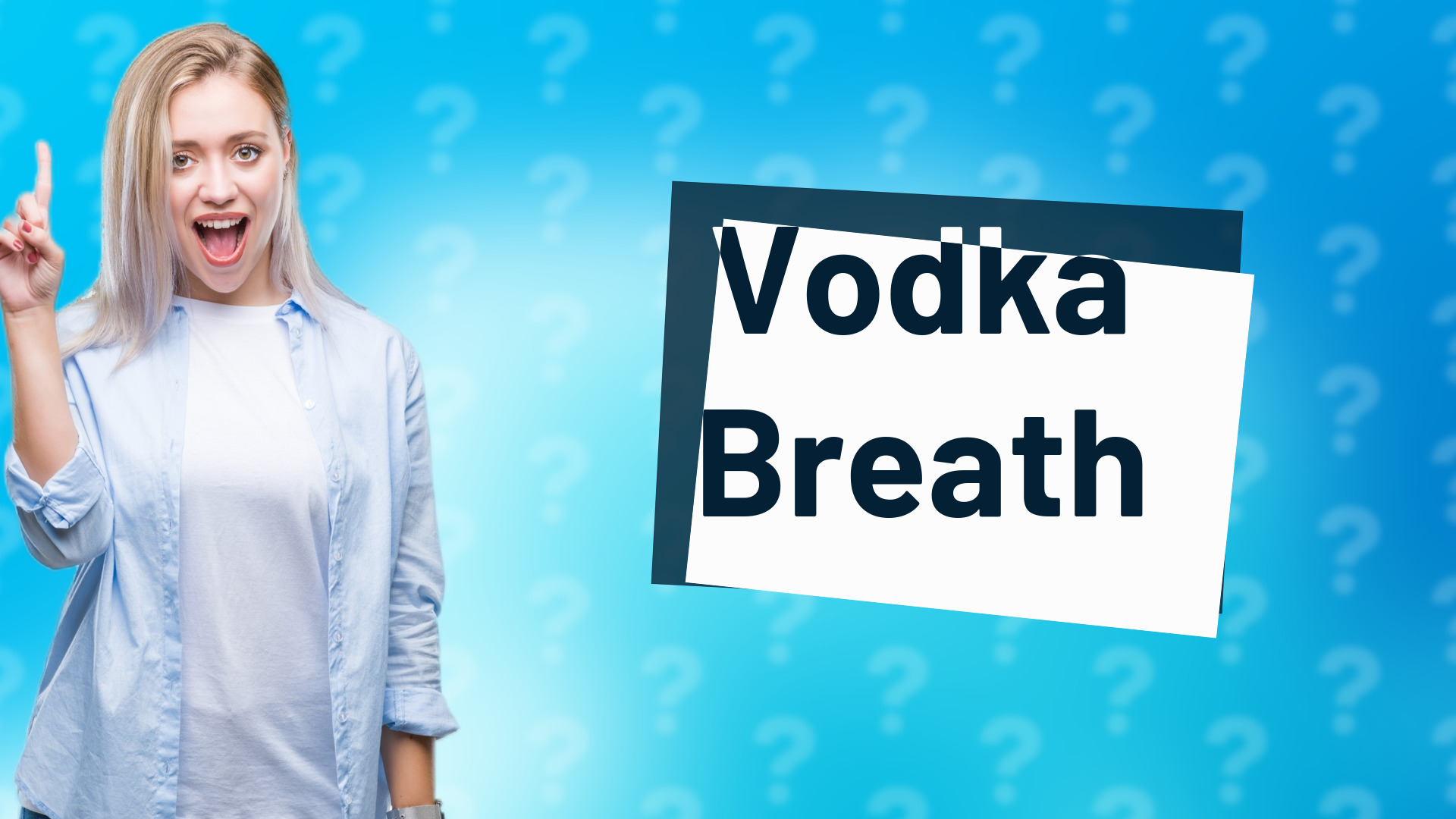 Vodka Breath