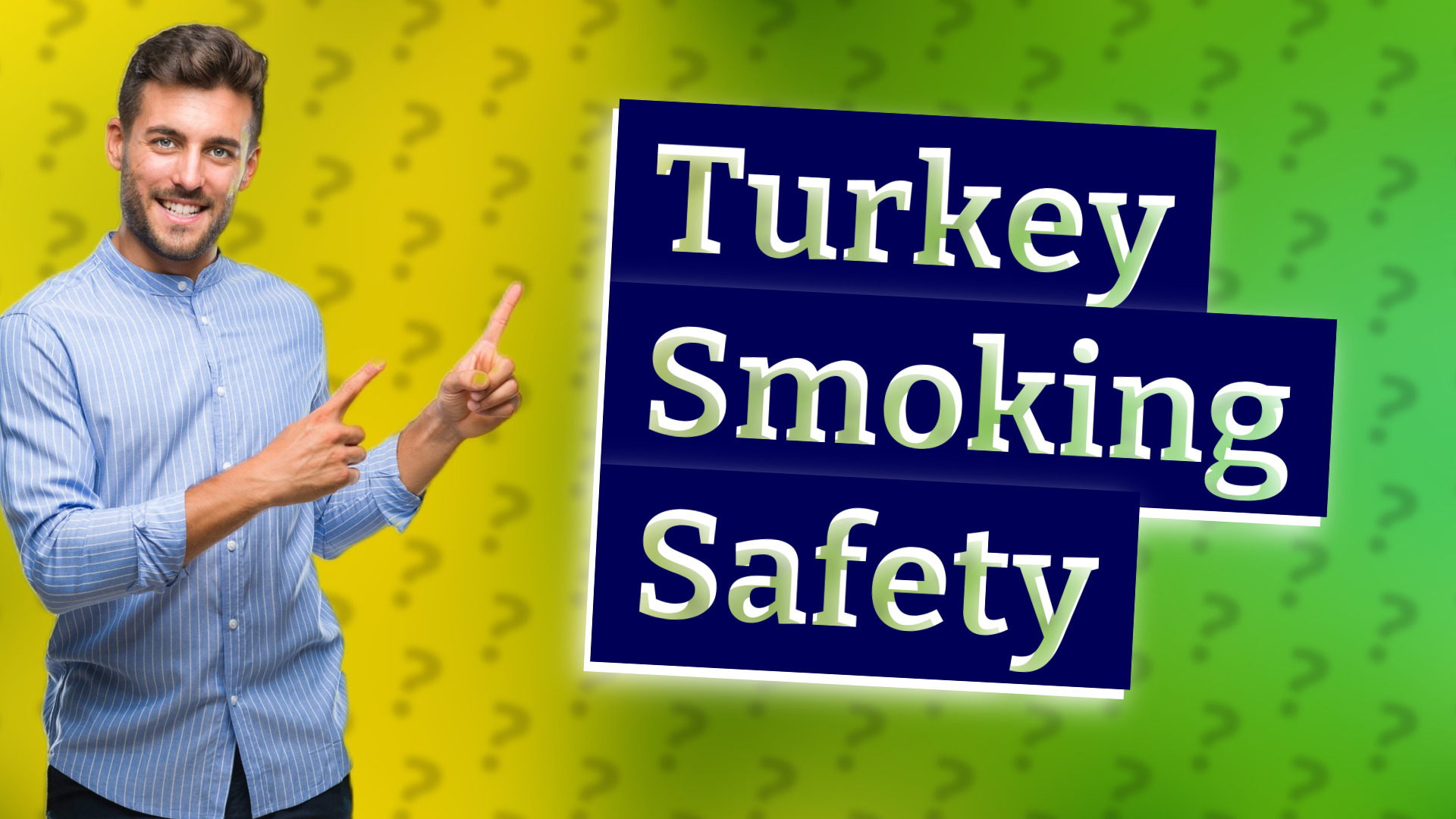 Turkey Smoking Safety