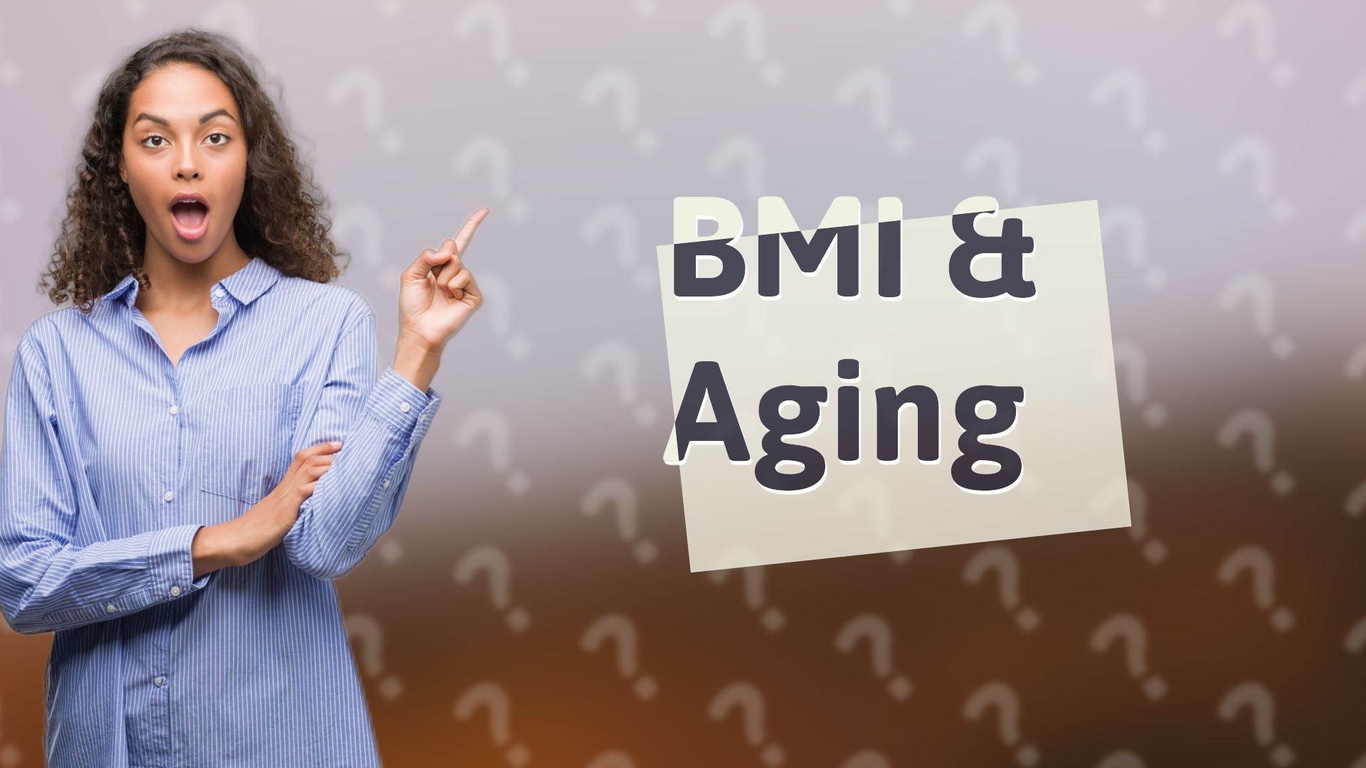 BMI & Aging