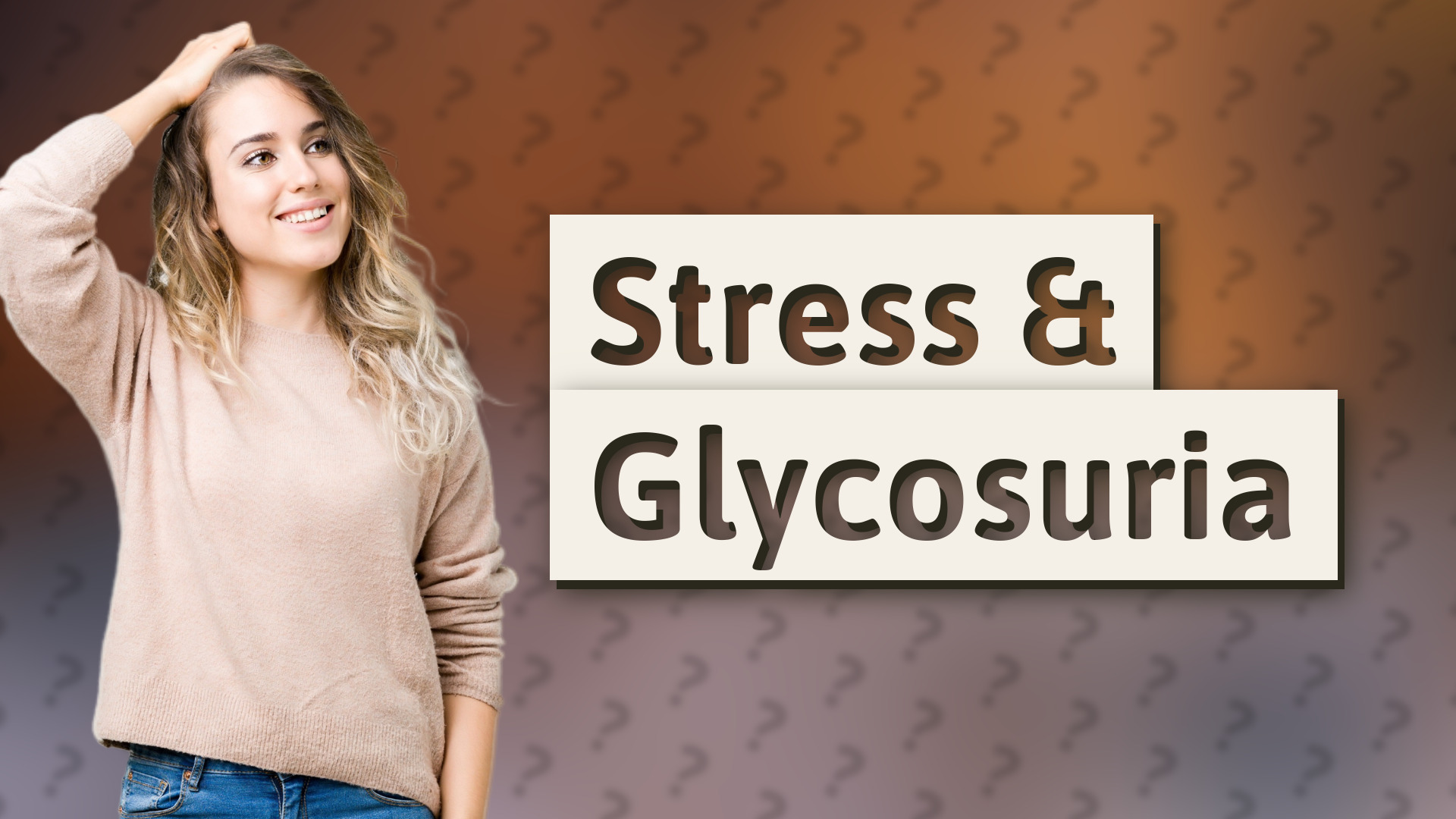 Stress & Glycosuria