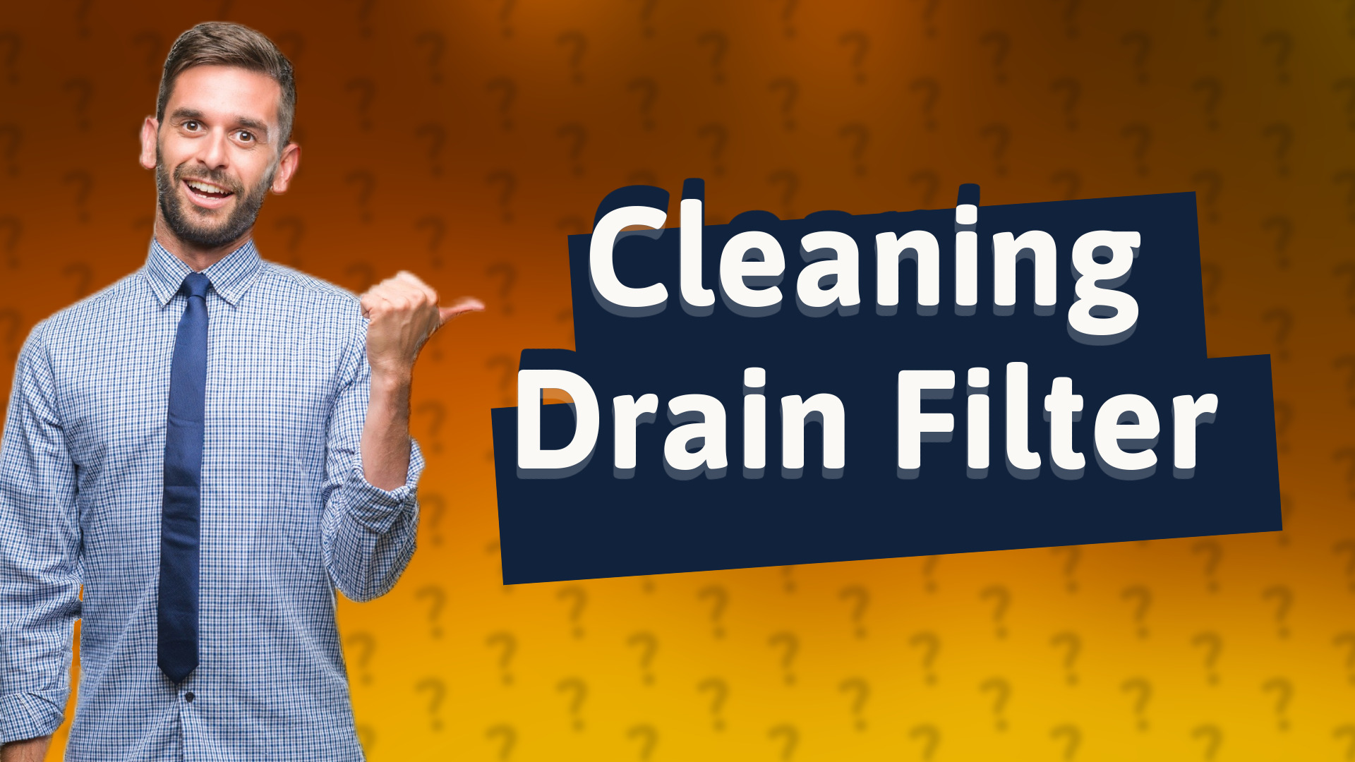 Cleaning Drain Filter