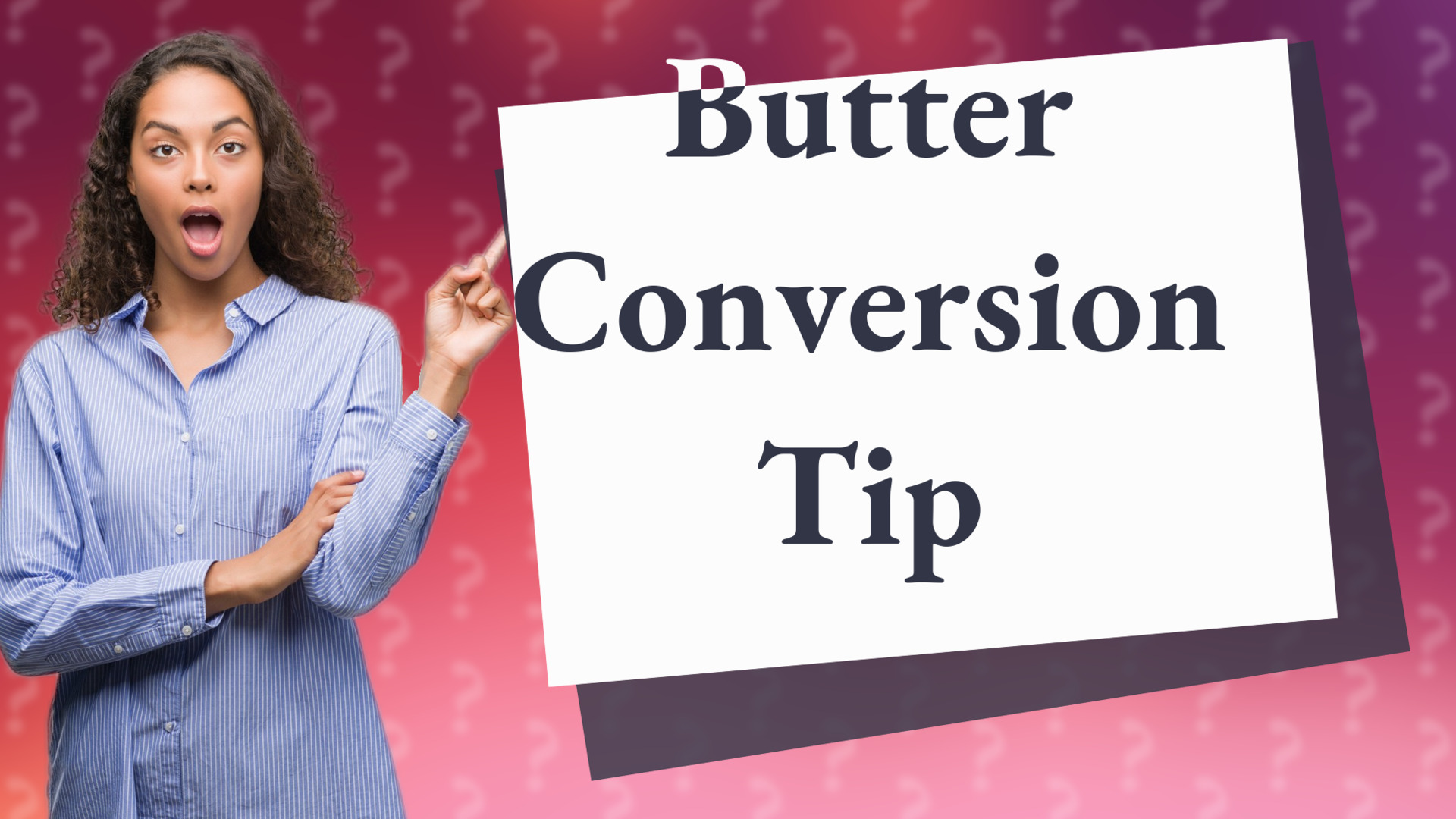 Butter Conversion Tip