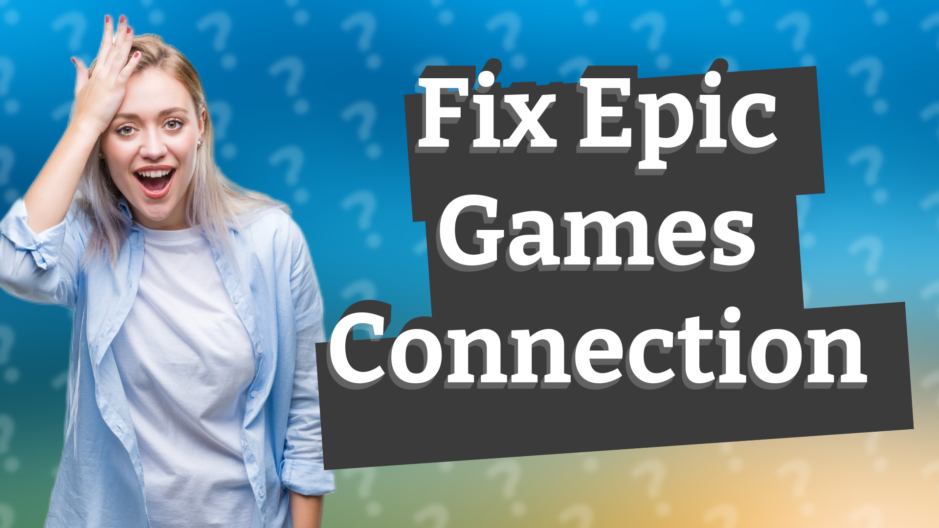 Fix Epic Games Connection