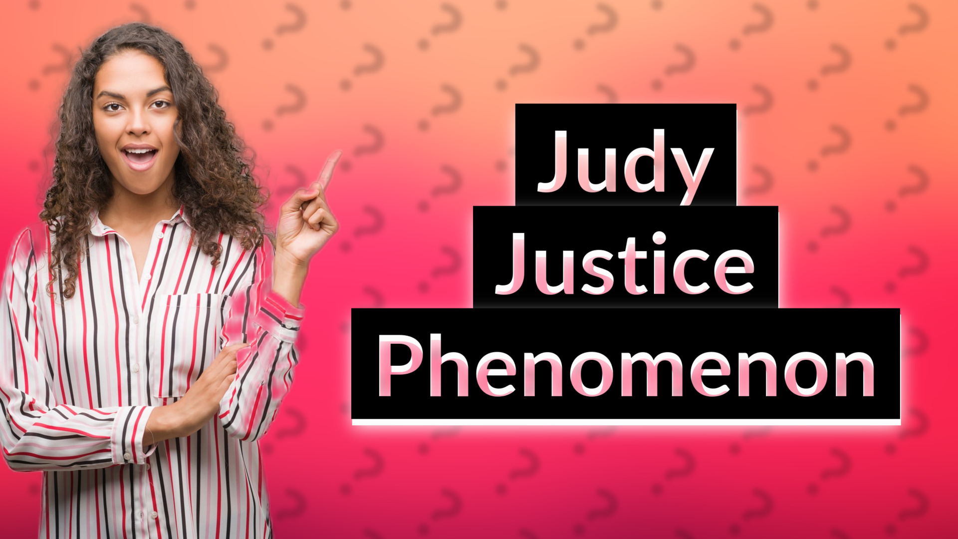 Judy Justice Phenomenon