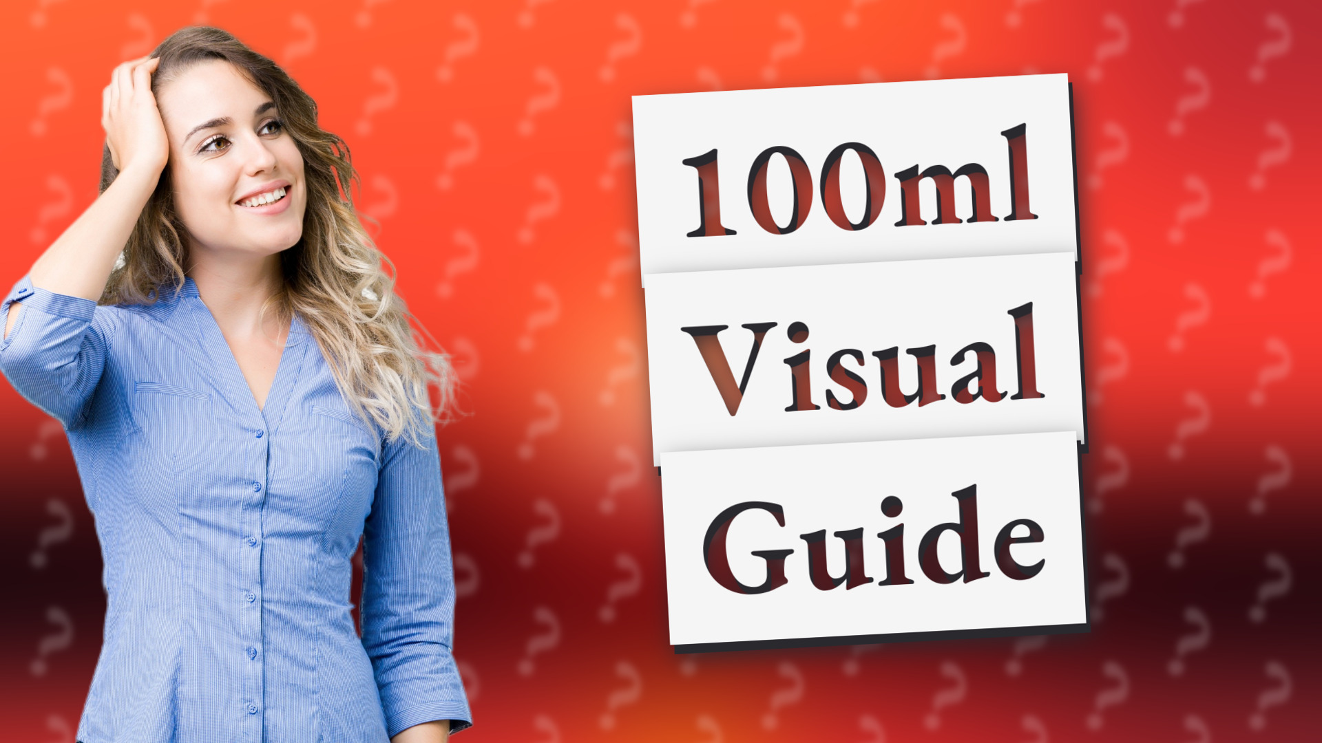 100ml Visual Guide
