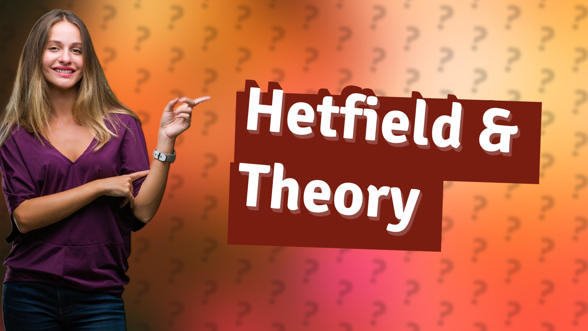 Hetfield & Theory