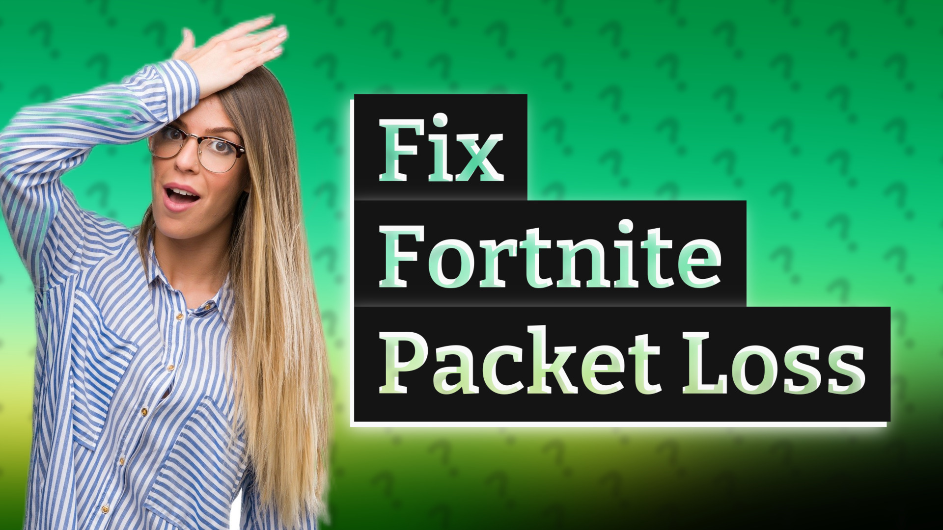 Fix Fortnite Packet Loss