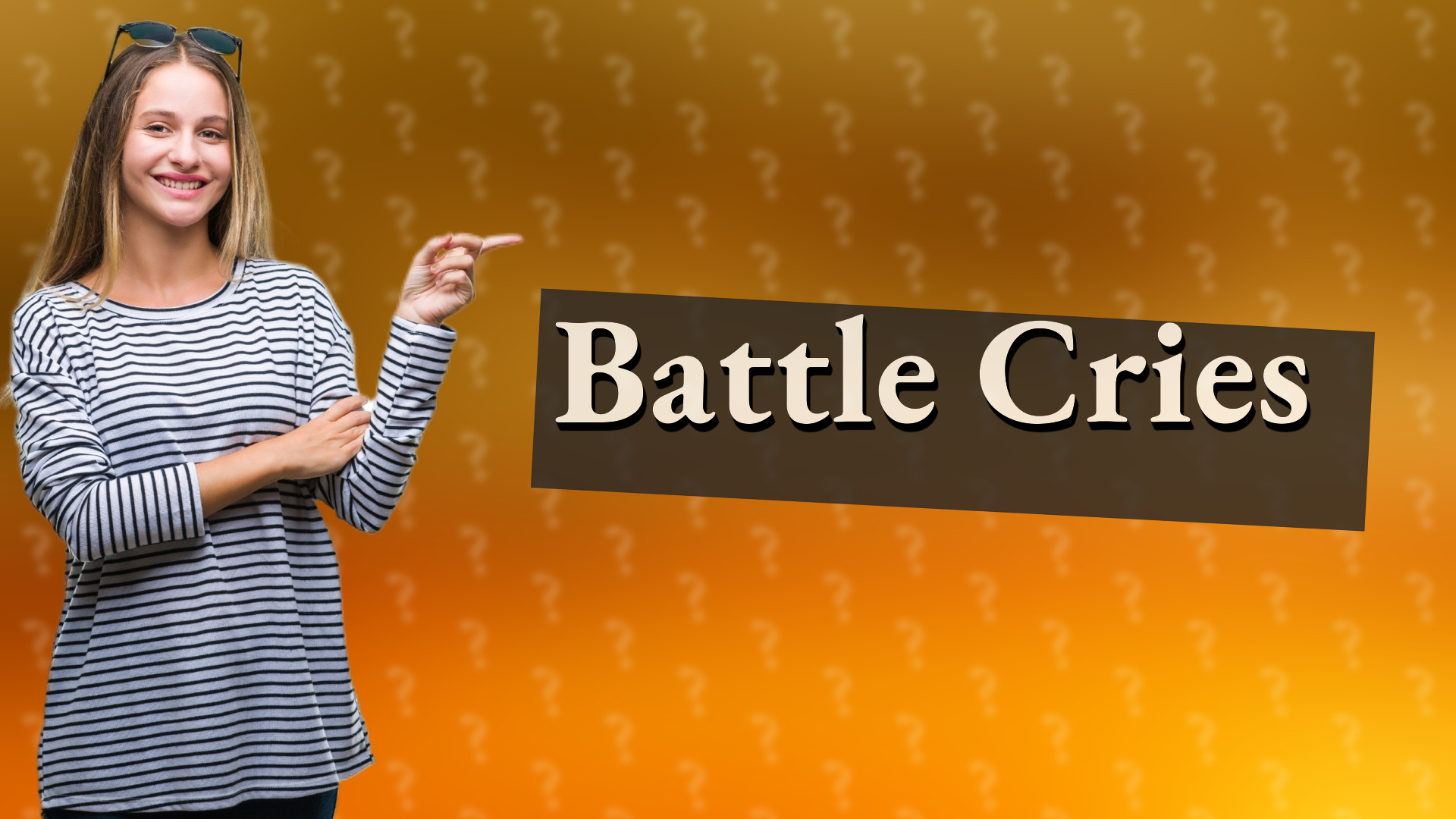 Battle Cries