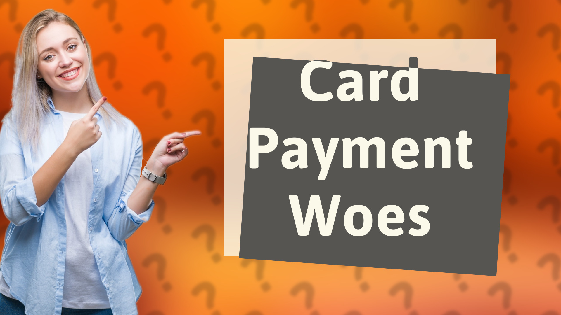 Card Payment Woes