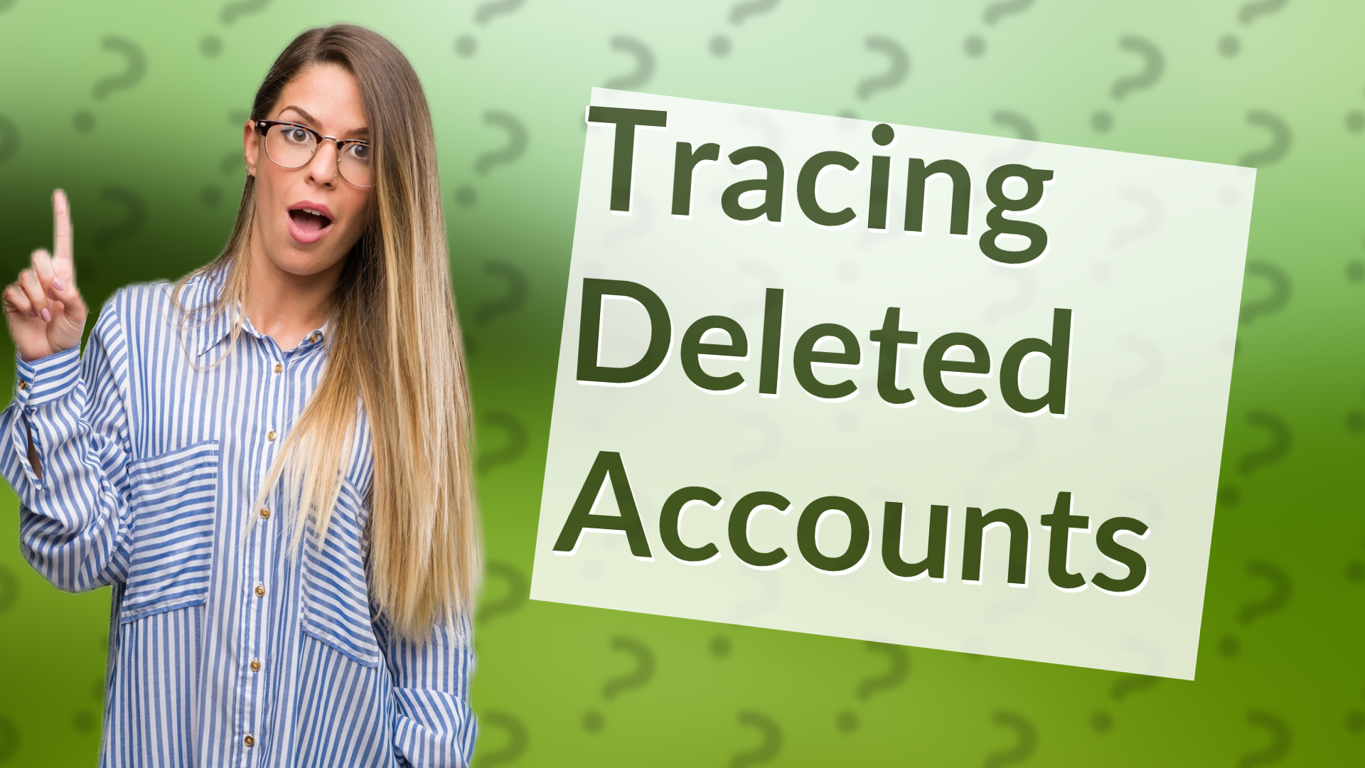 Tracing Deleted Accounts