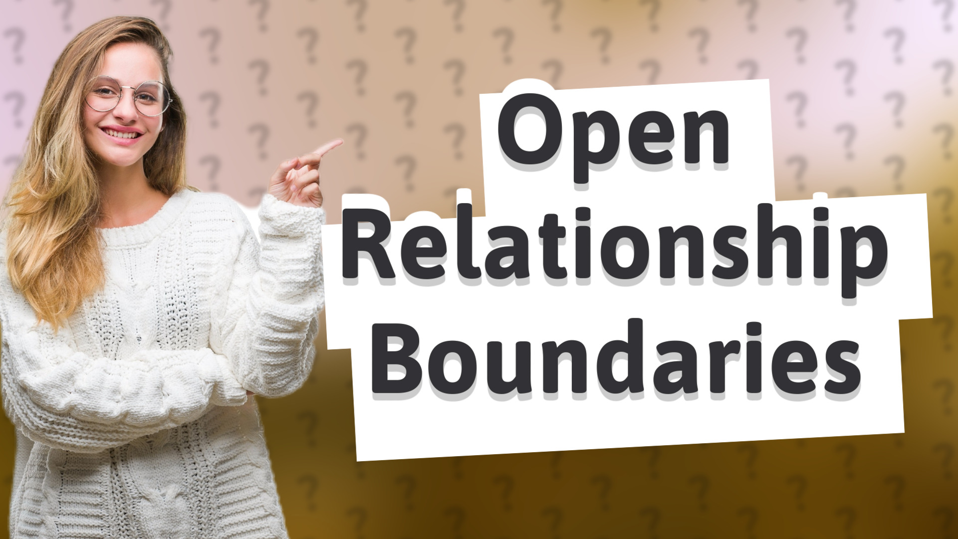 Open Relationship Boundaries
