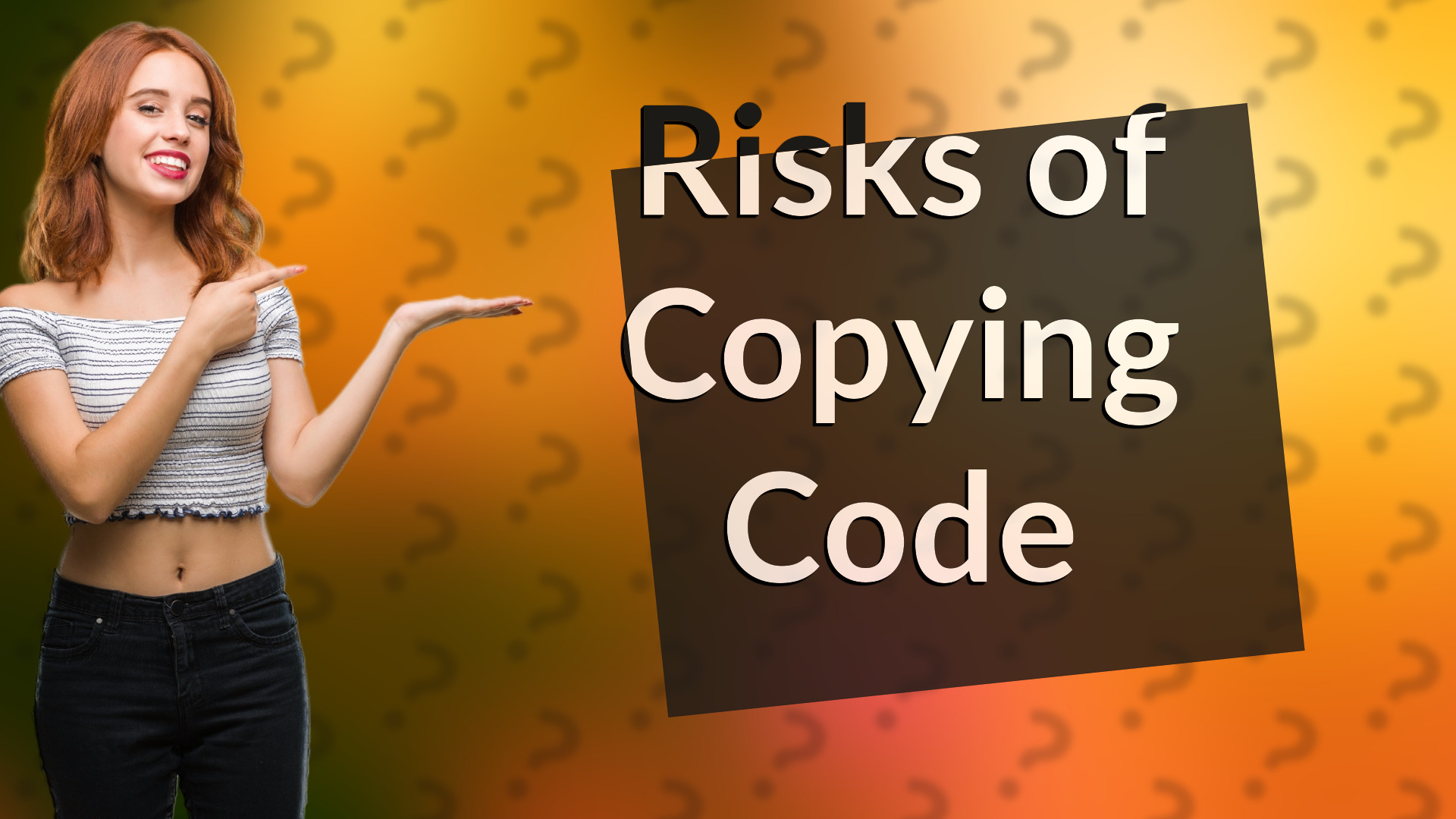 Risks of Copying Code