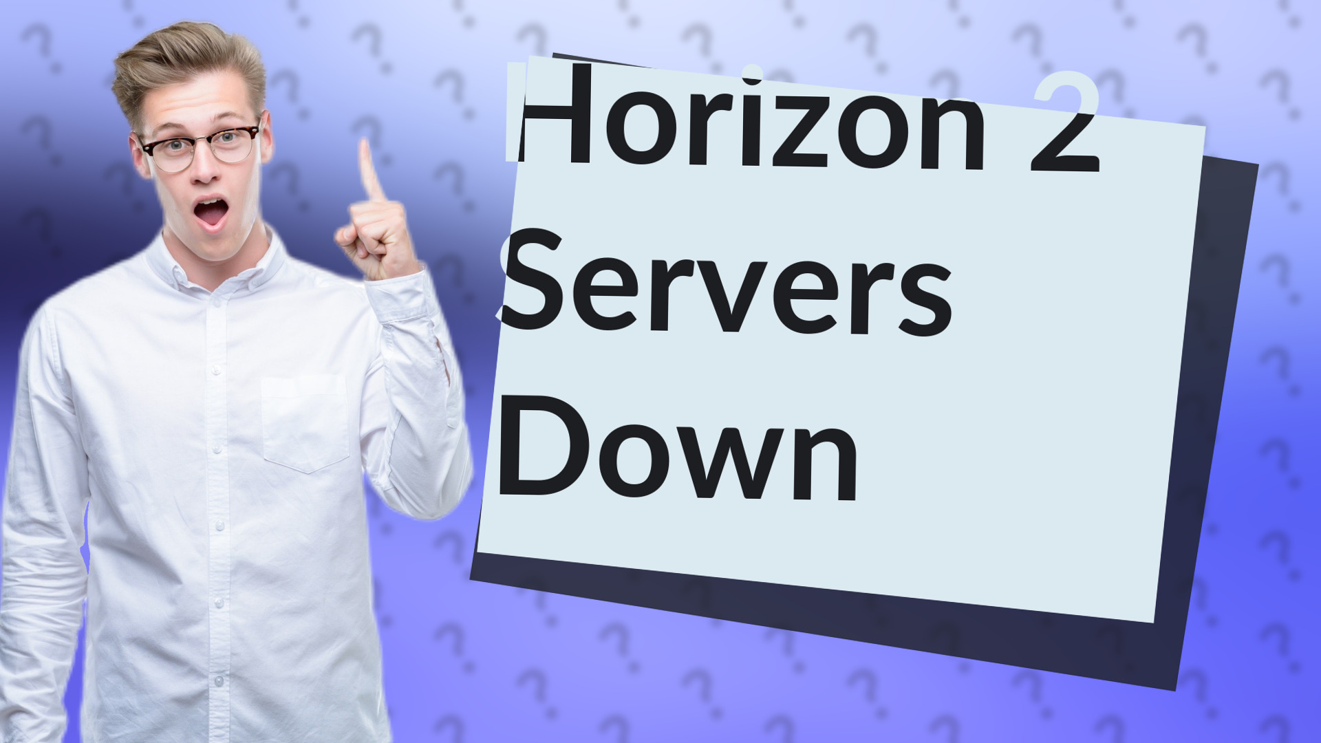 Horizon 2 Servers Down