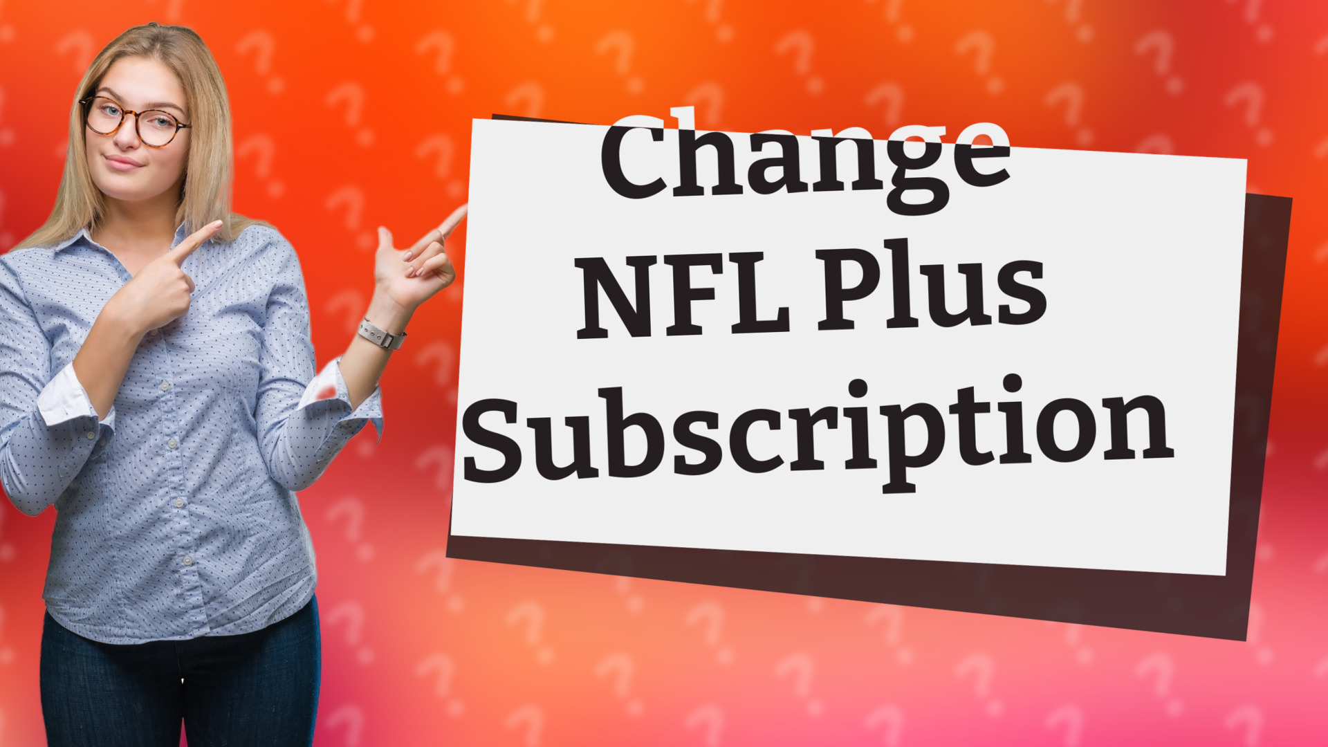 Change NFL Plus Subscription