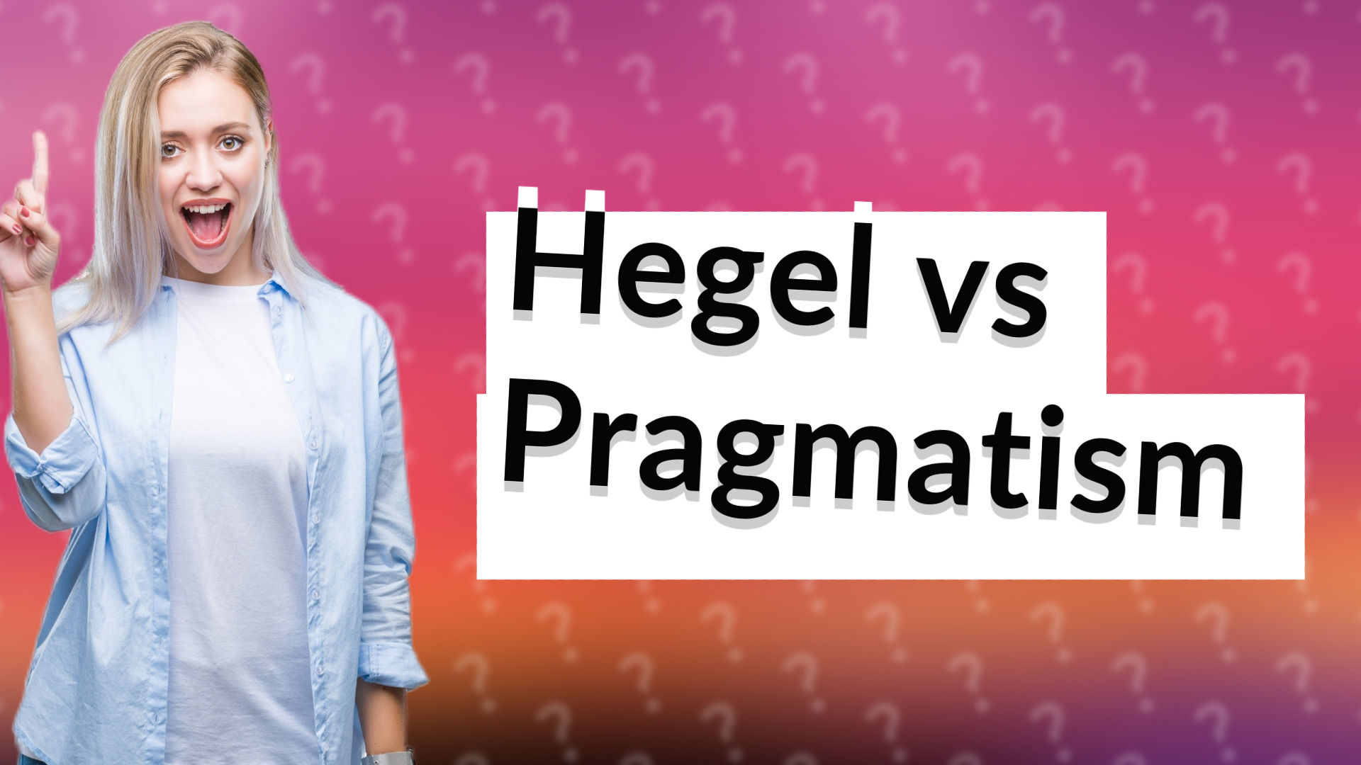 Hegel vs Pragmatism