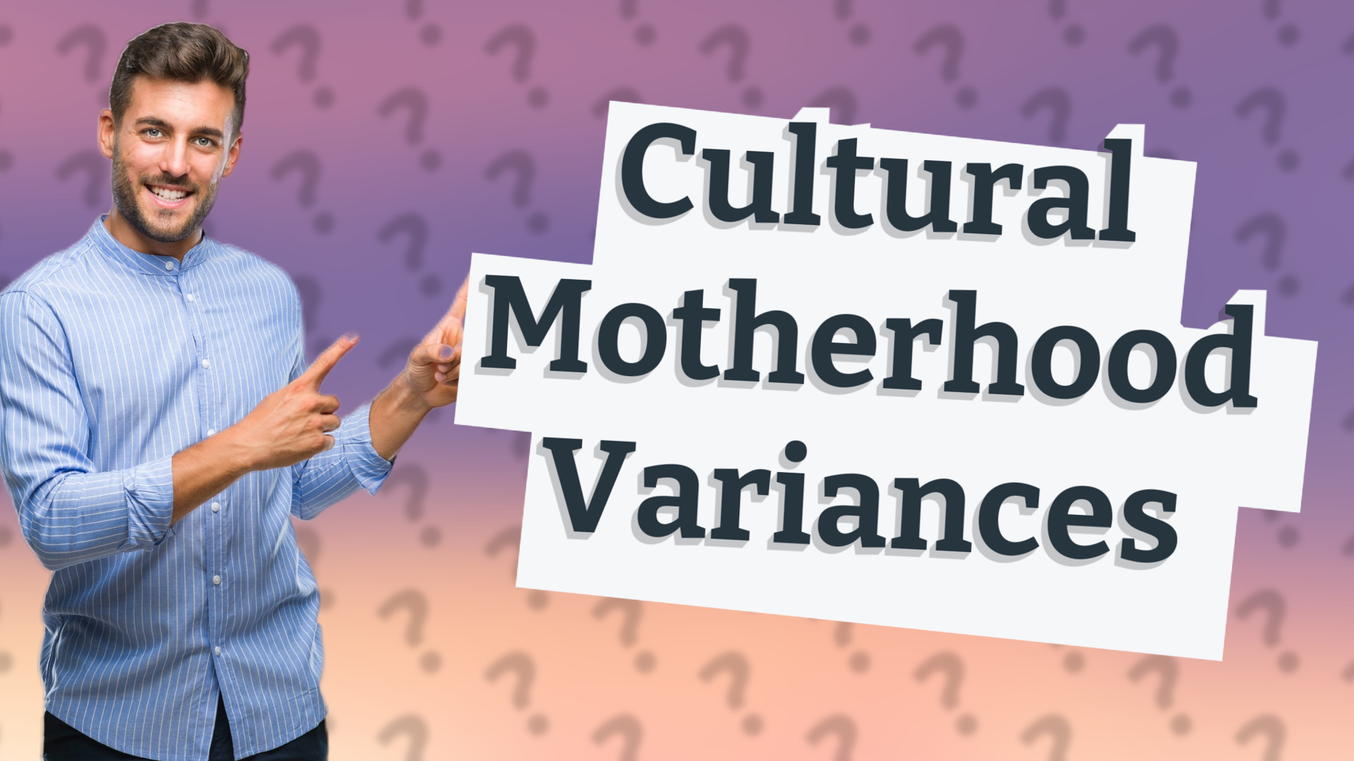 Cultural Motherhood Variances