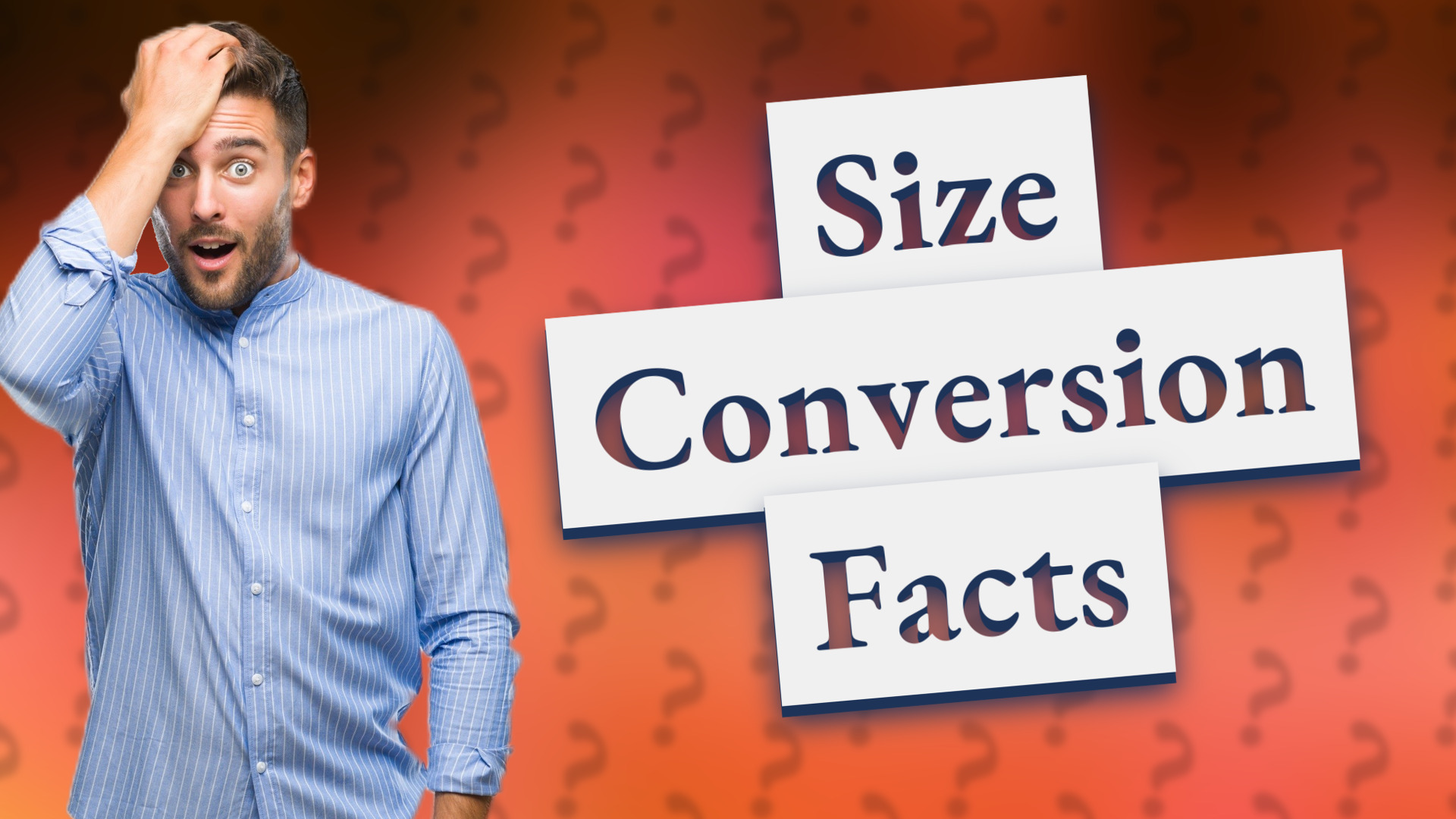 Size Conversion Facts