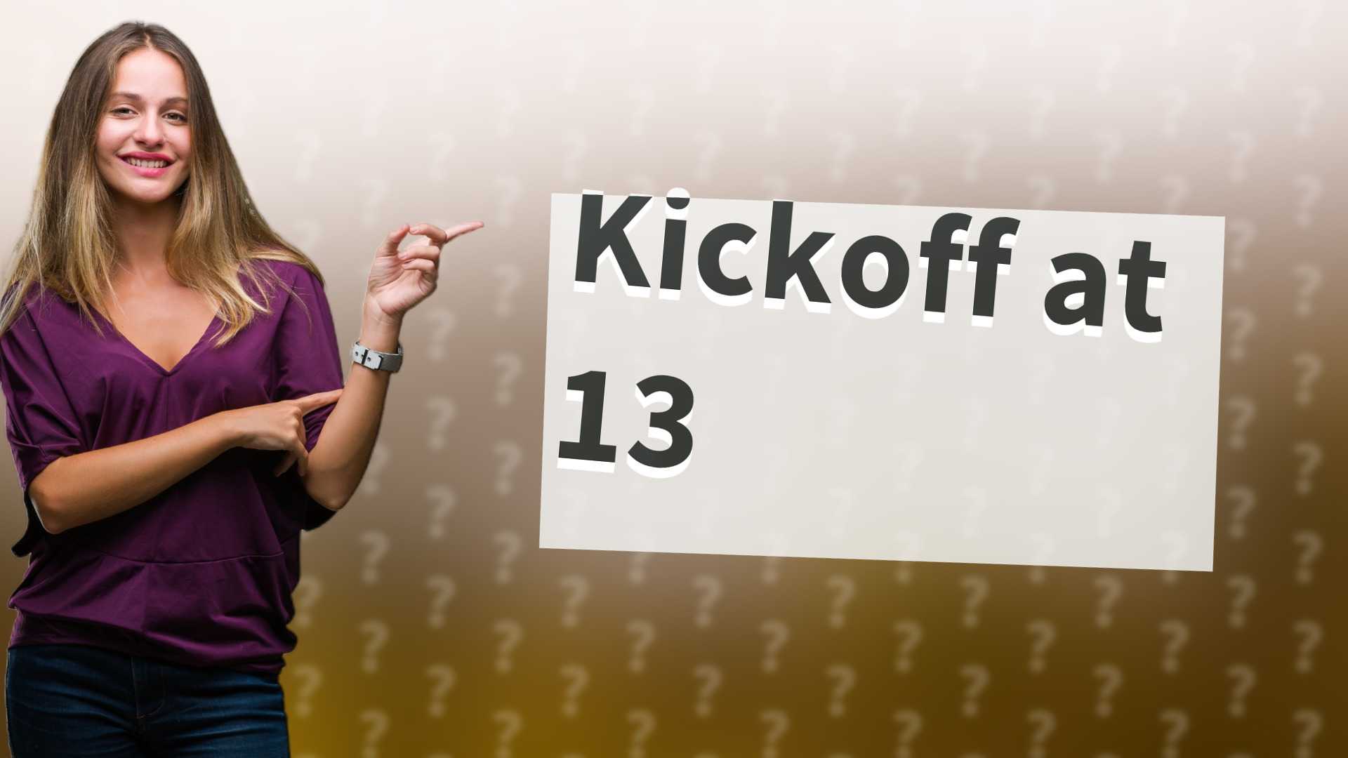 Kickoff at 13