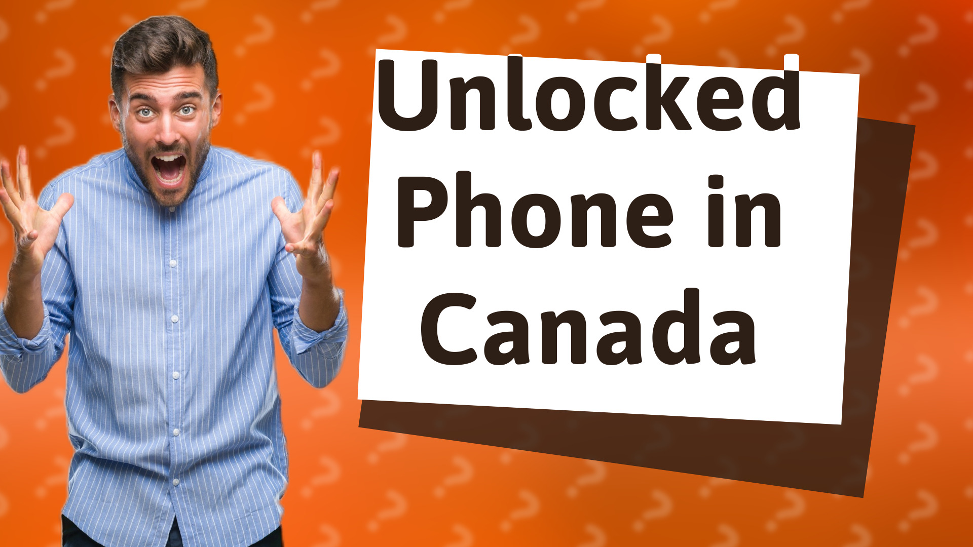 Unlocked Phone in Canada
