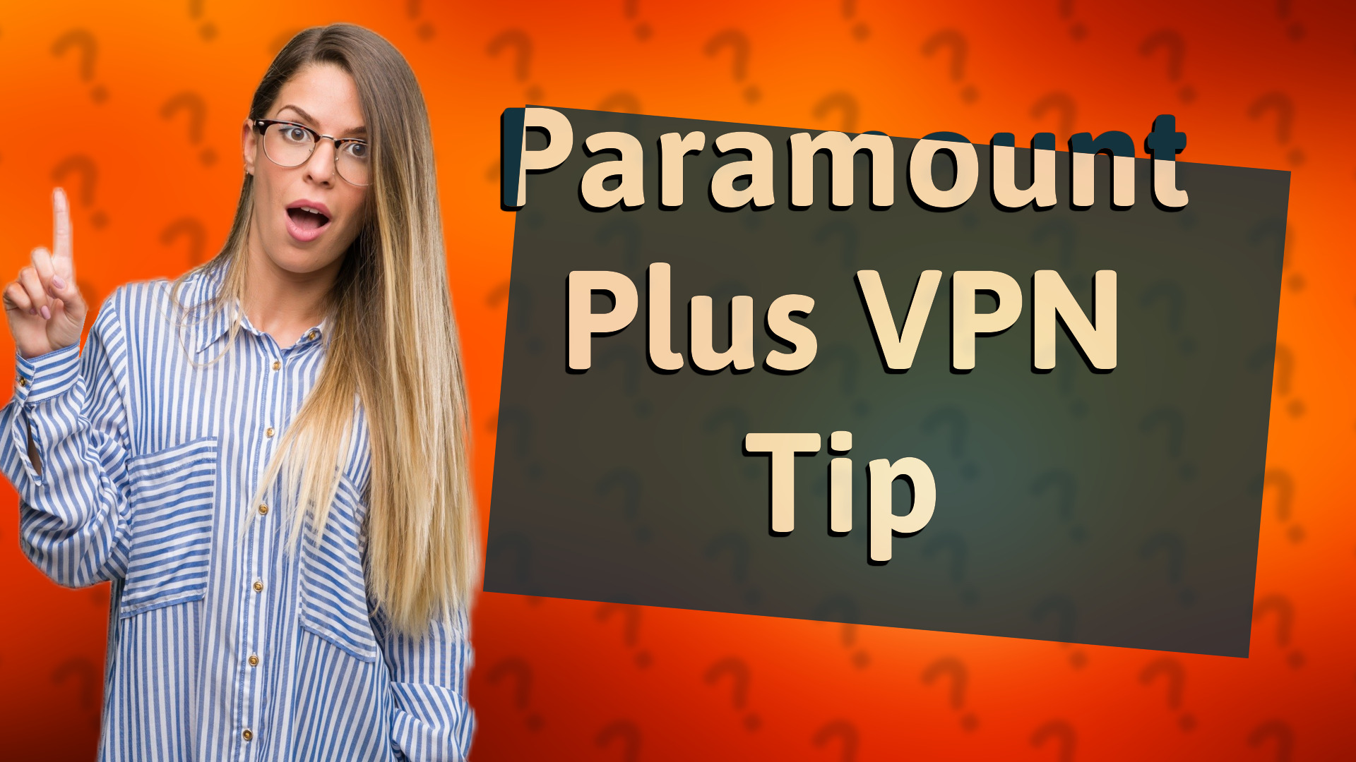 Paramount Plus VPN Tip