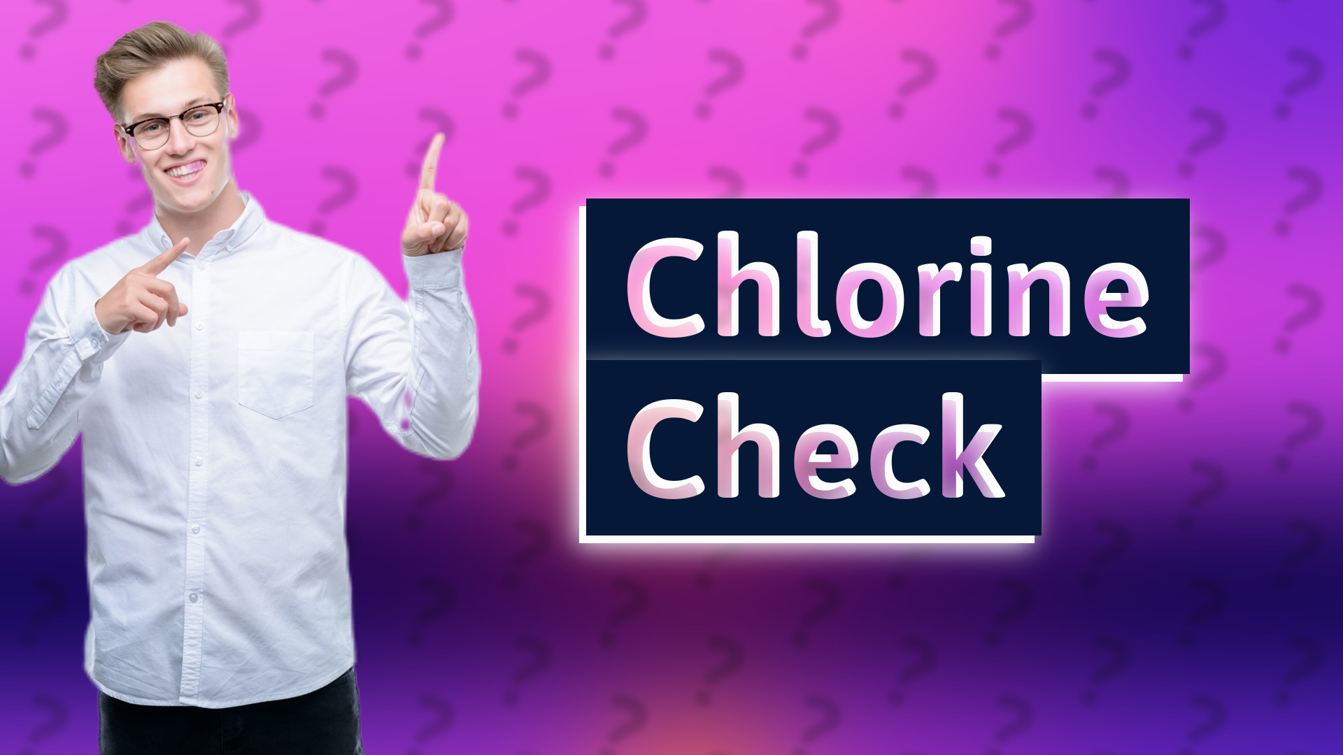 Chlorine Check